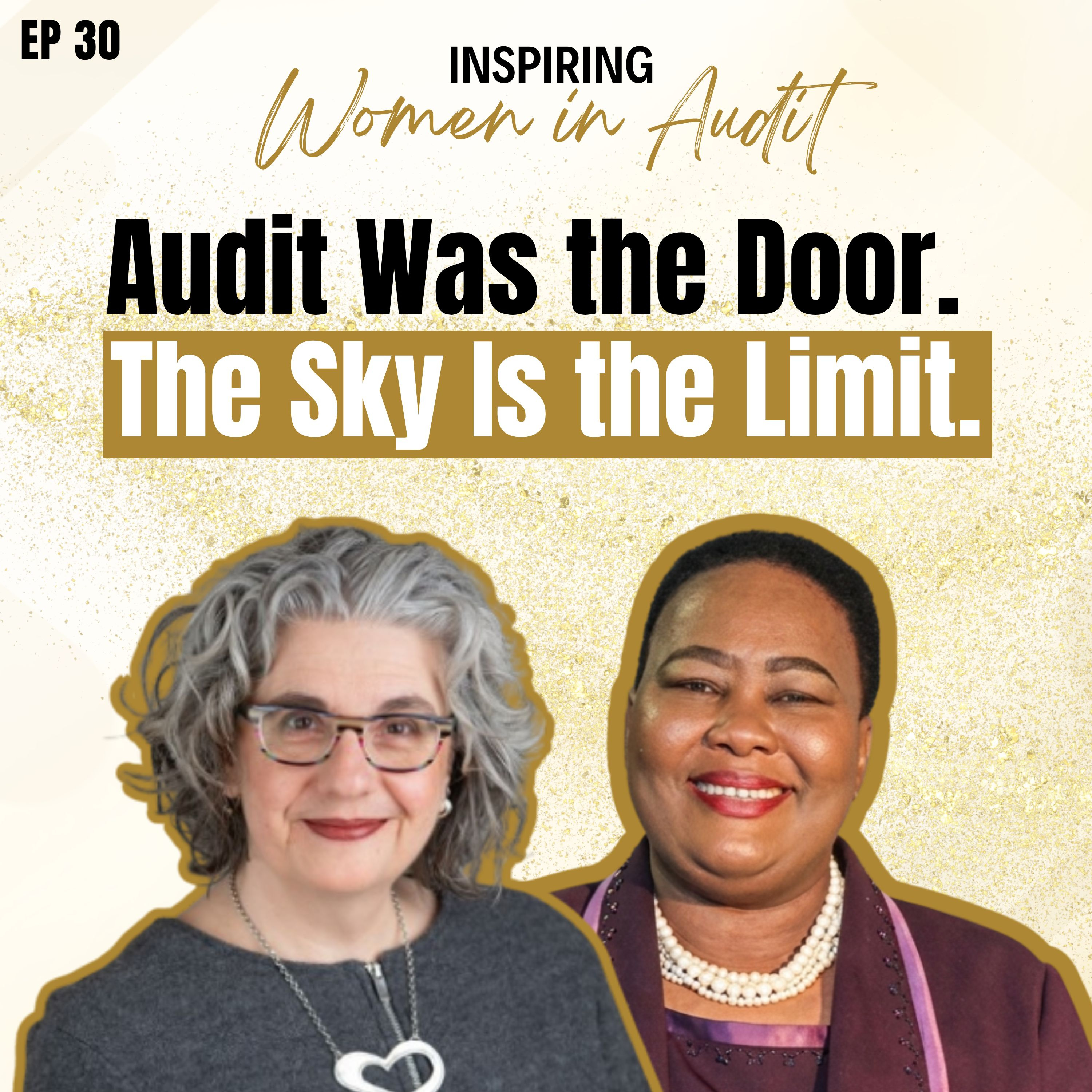 Ep 30 Audit Was the Door. The Sky Is the Limit. with Dr. Lesedi Lesetedi episode artwork