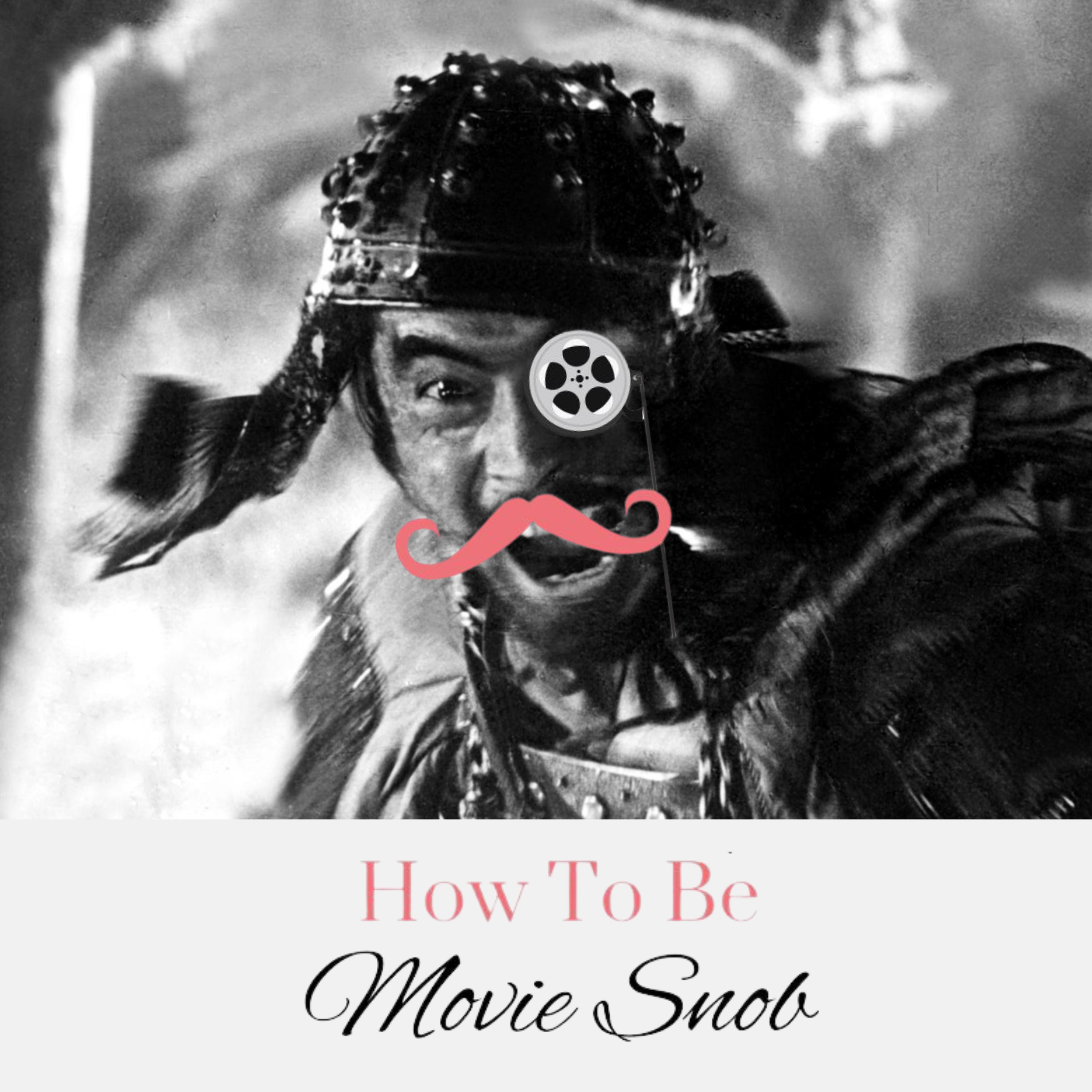 How To Be A Movie Snob