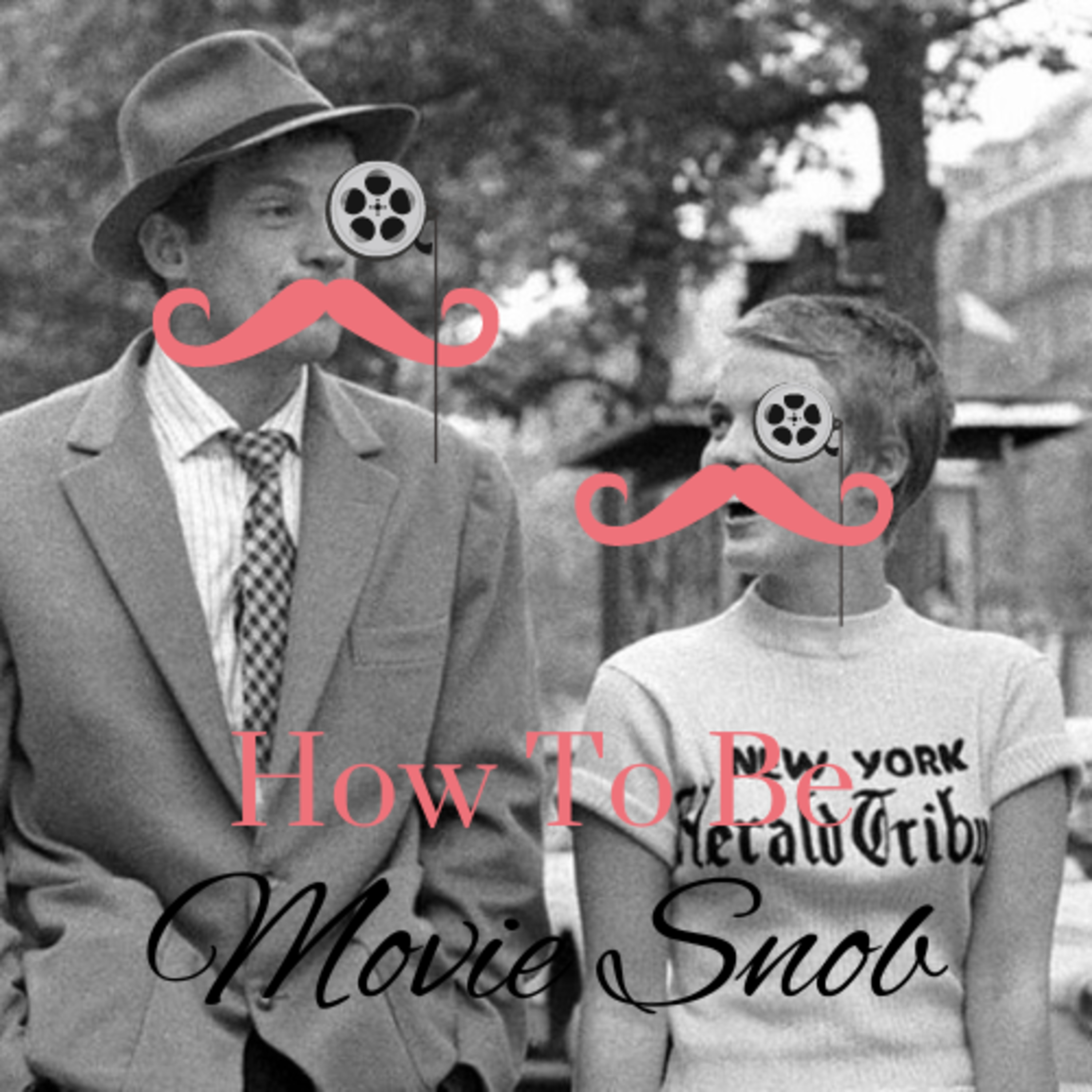 How To Be A Movie Snob