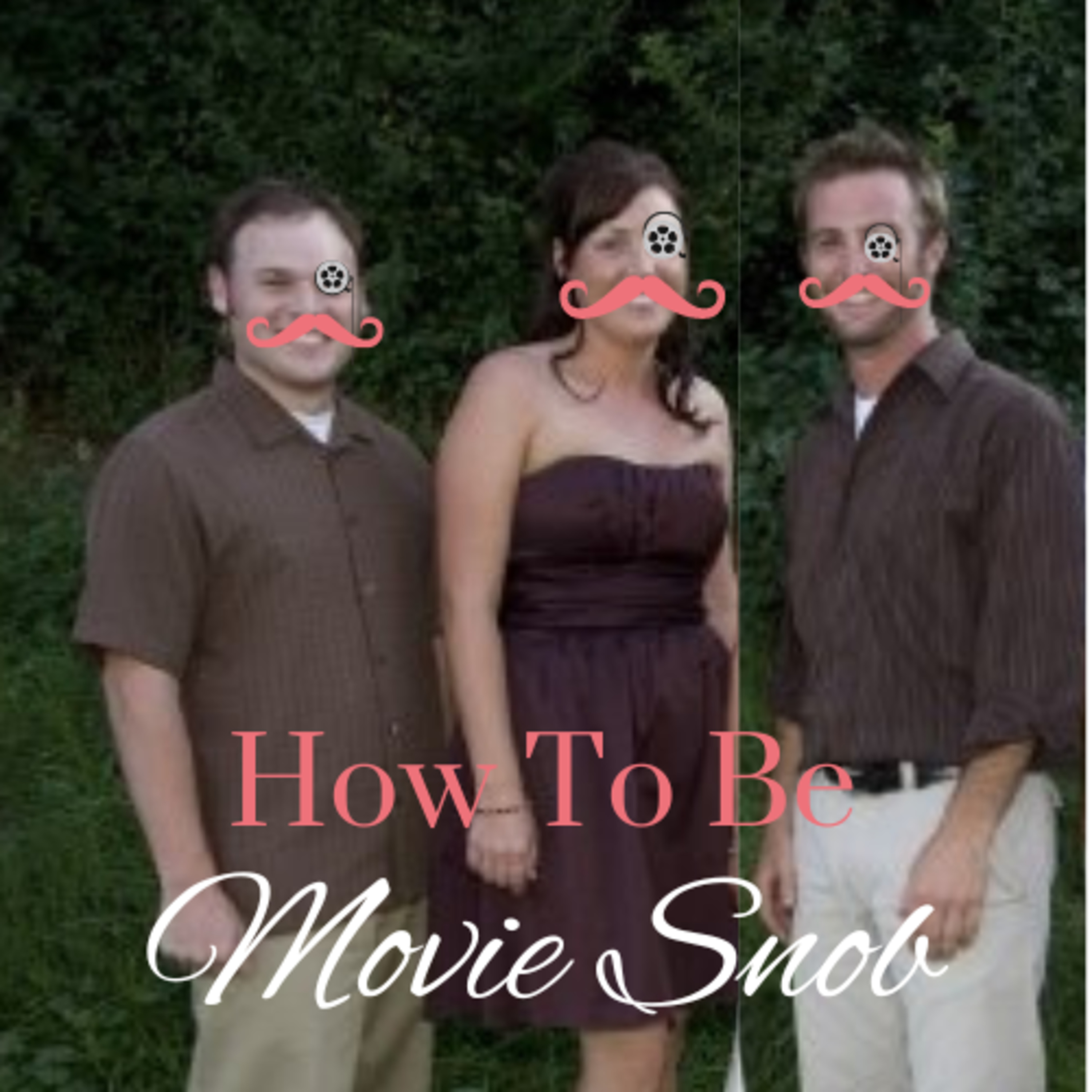 How To Be A Movie Snob