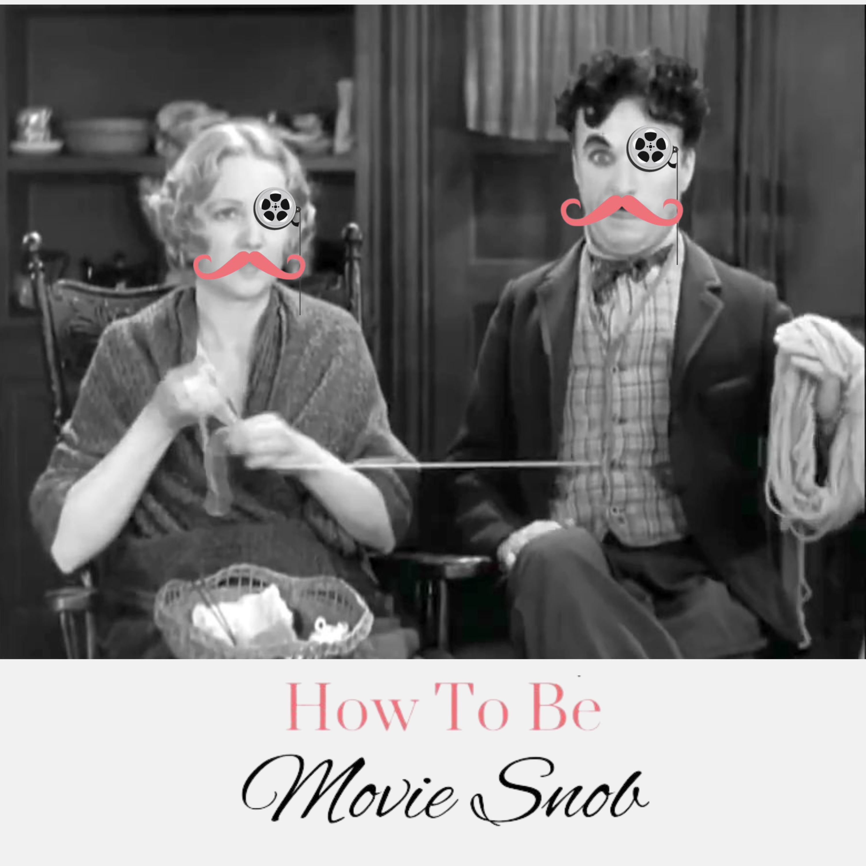 How To Be A Movie Snob