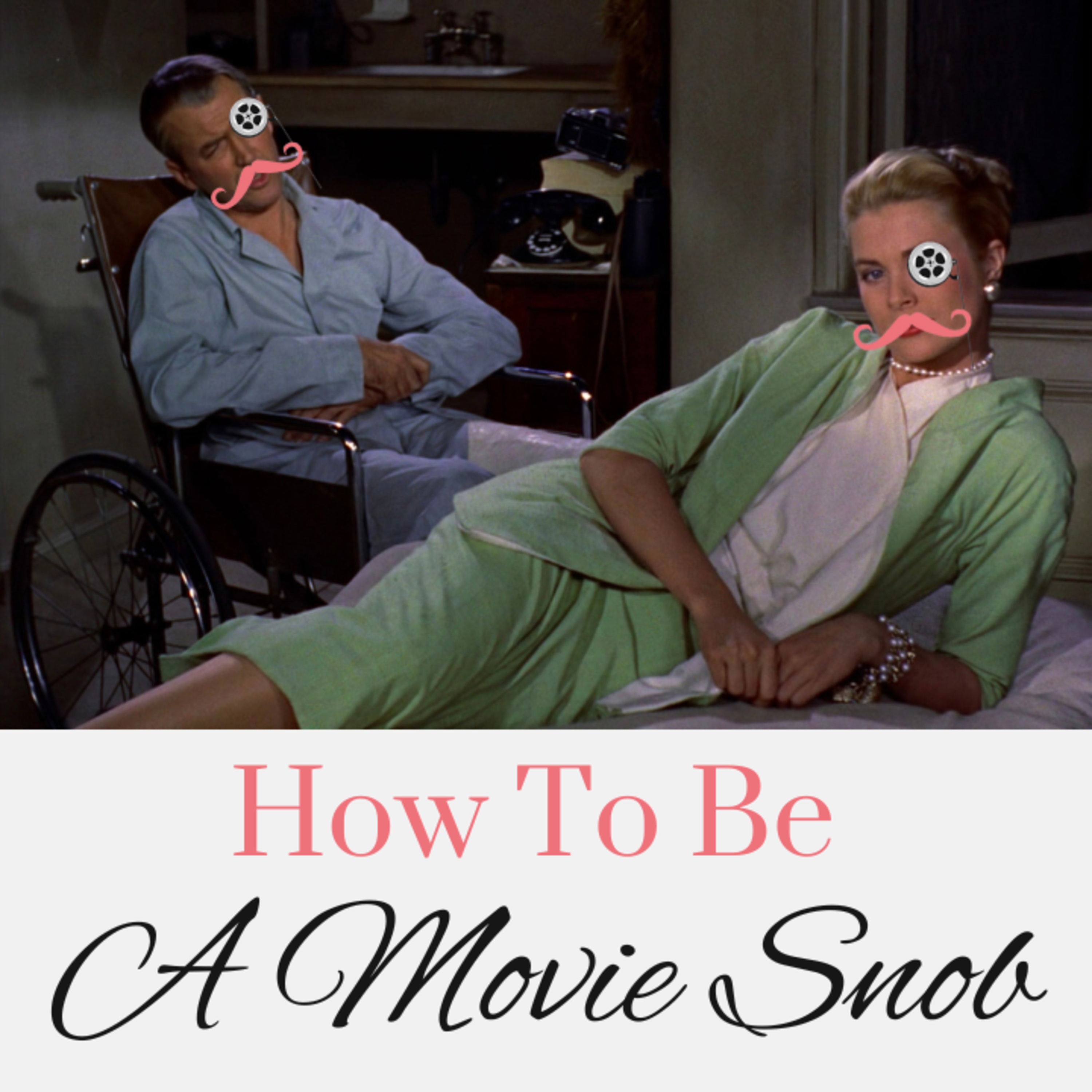 How To Be A Movie Snob
