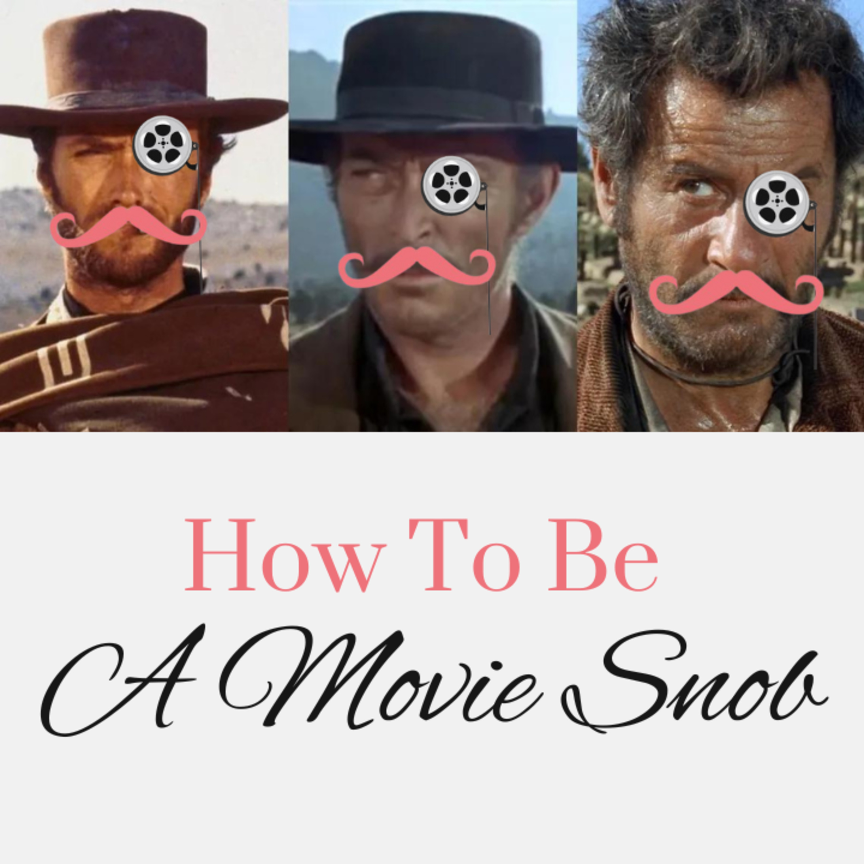 How To Be A Movie Snob