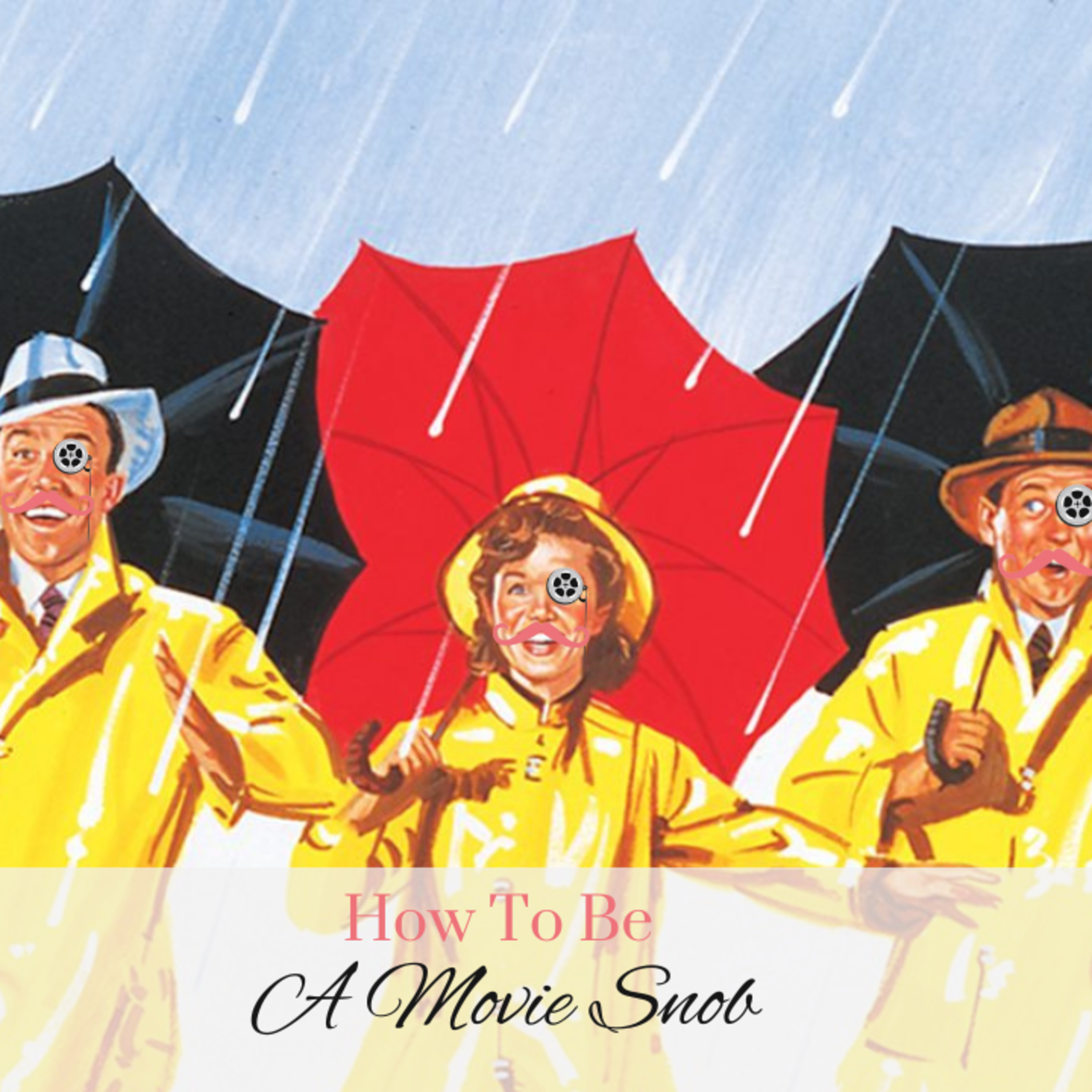 How To Be A Movie Snob