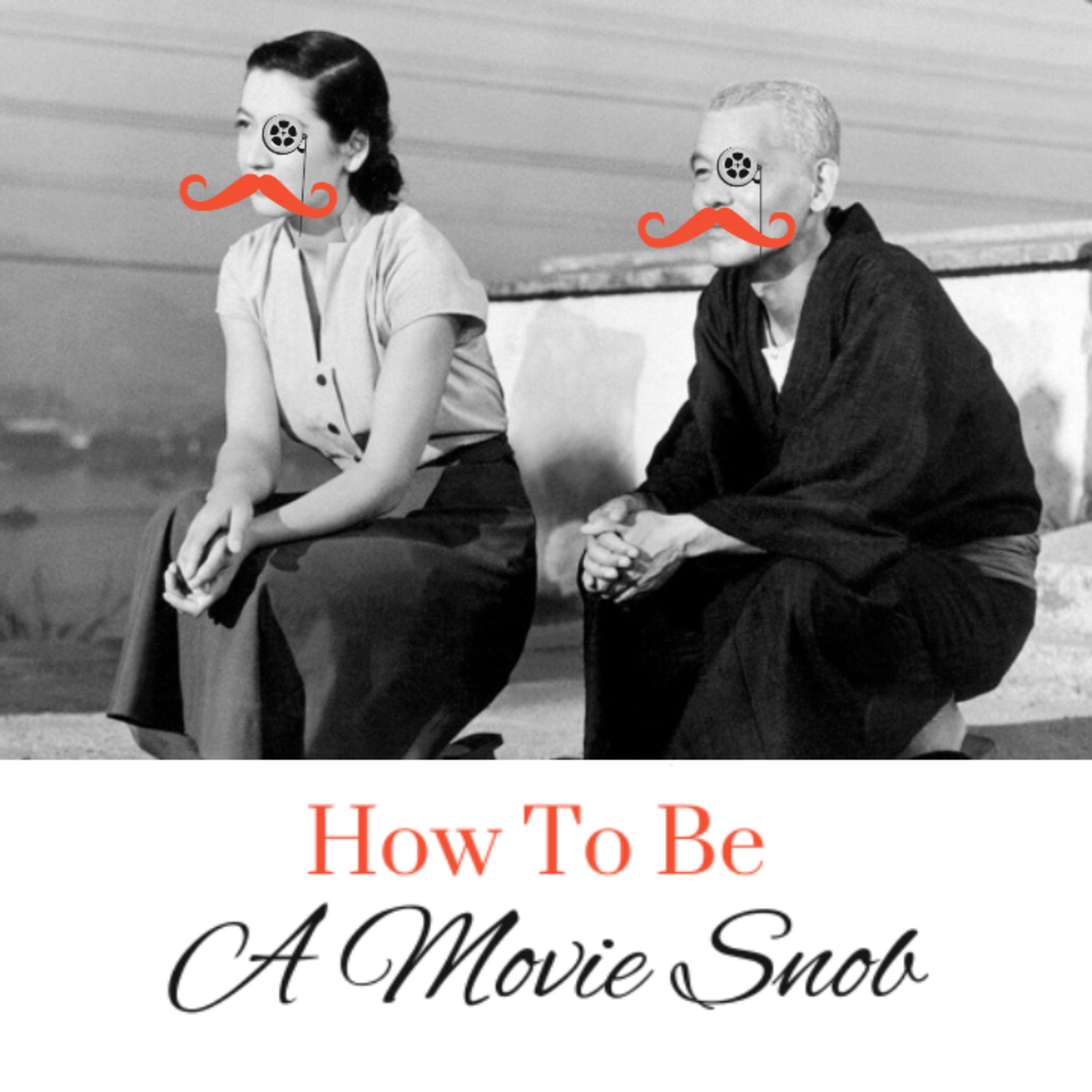 How To Be A Movie Snob