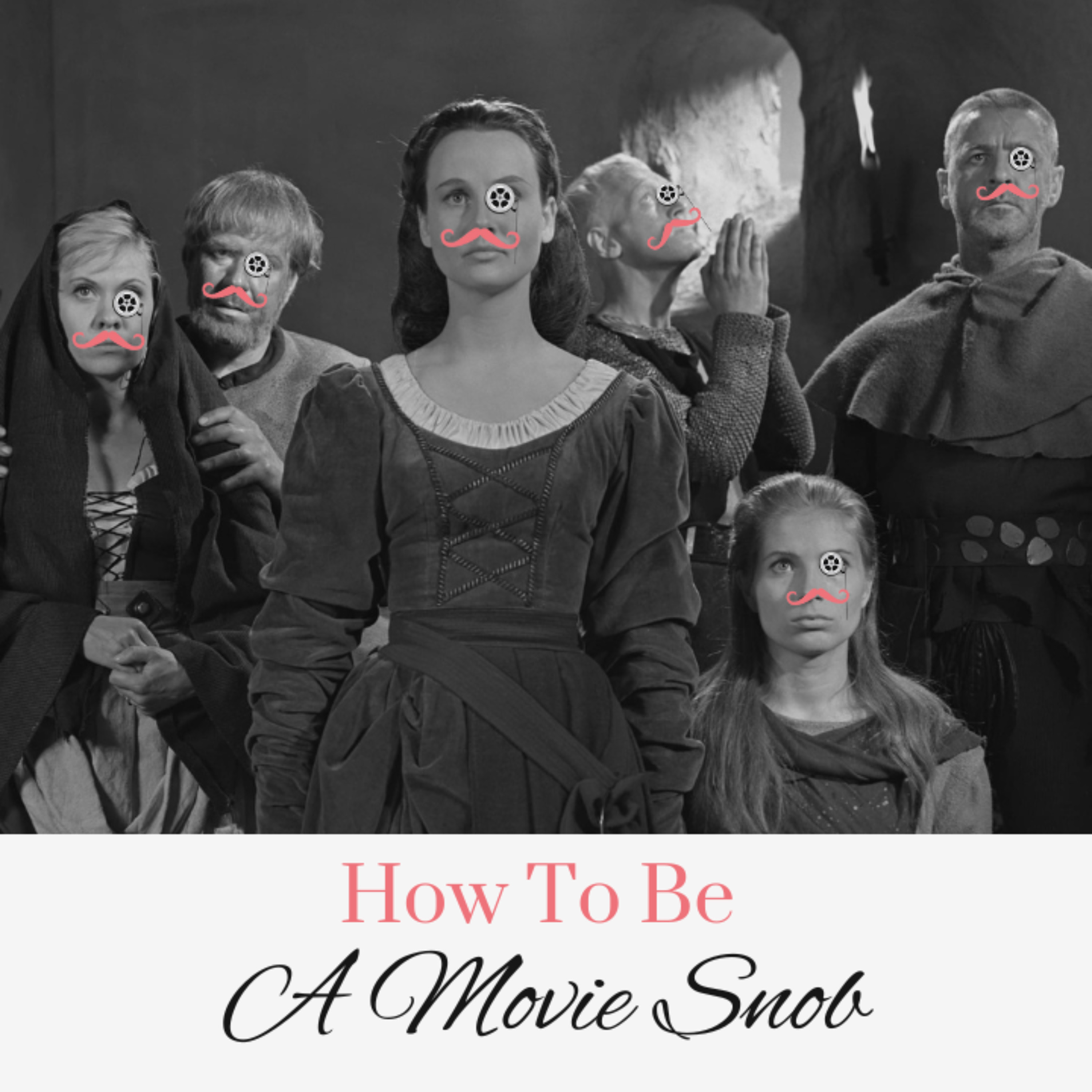 How To Be A Movie Snob