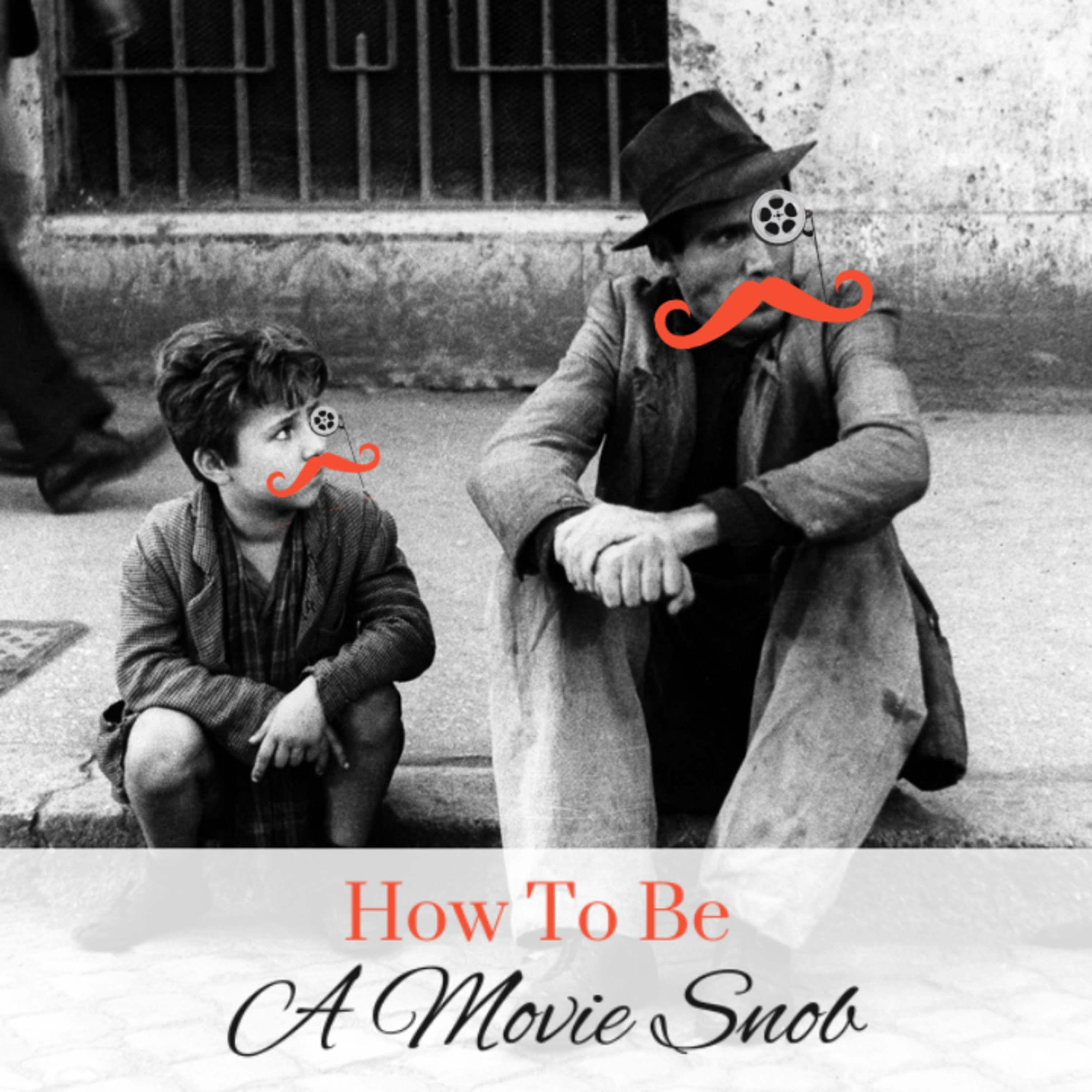 How To Be A Movie Snob