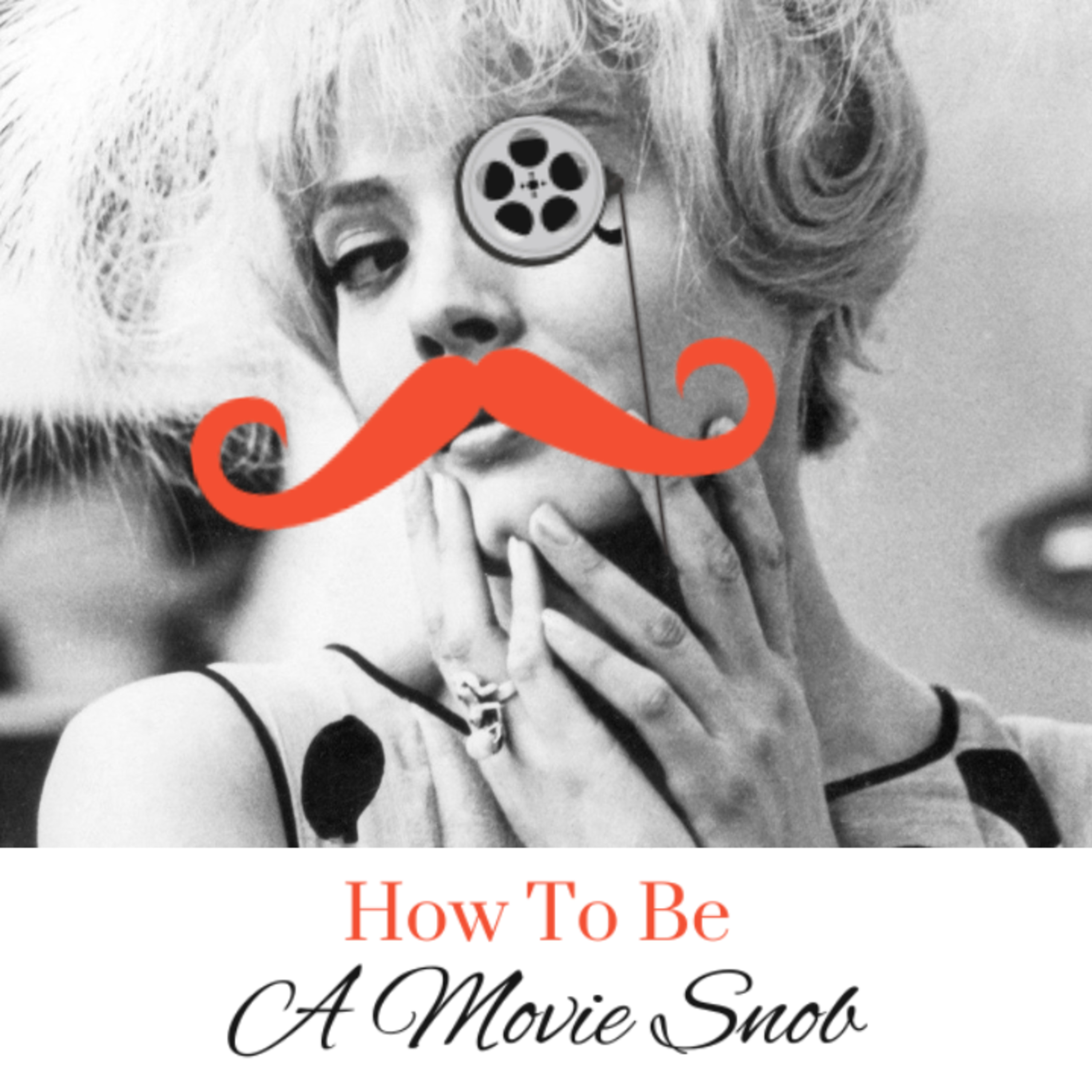 How To Be A Movie Snob
