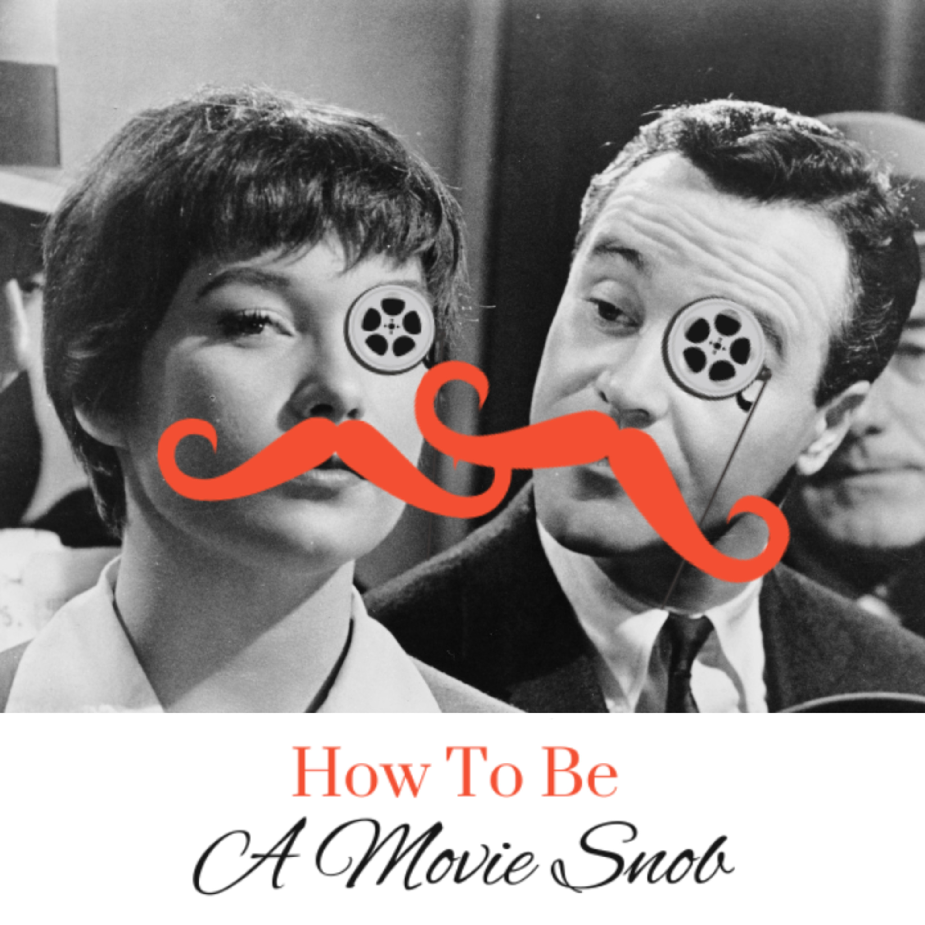 How To Be A Movie Snob