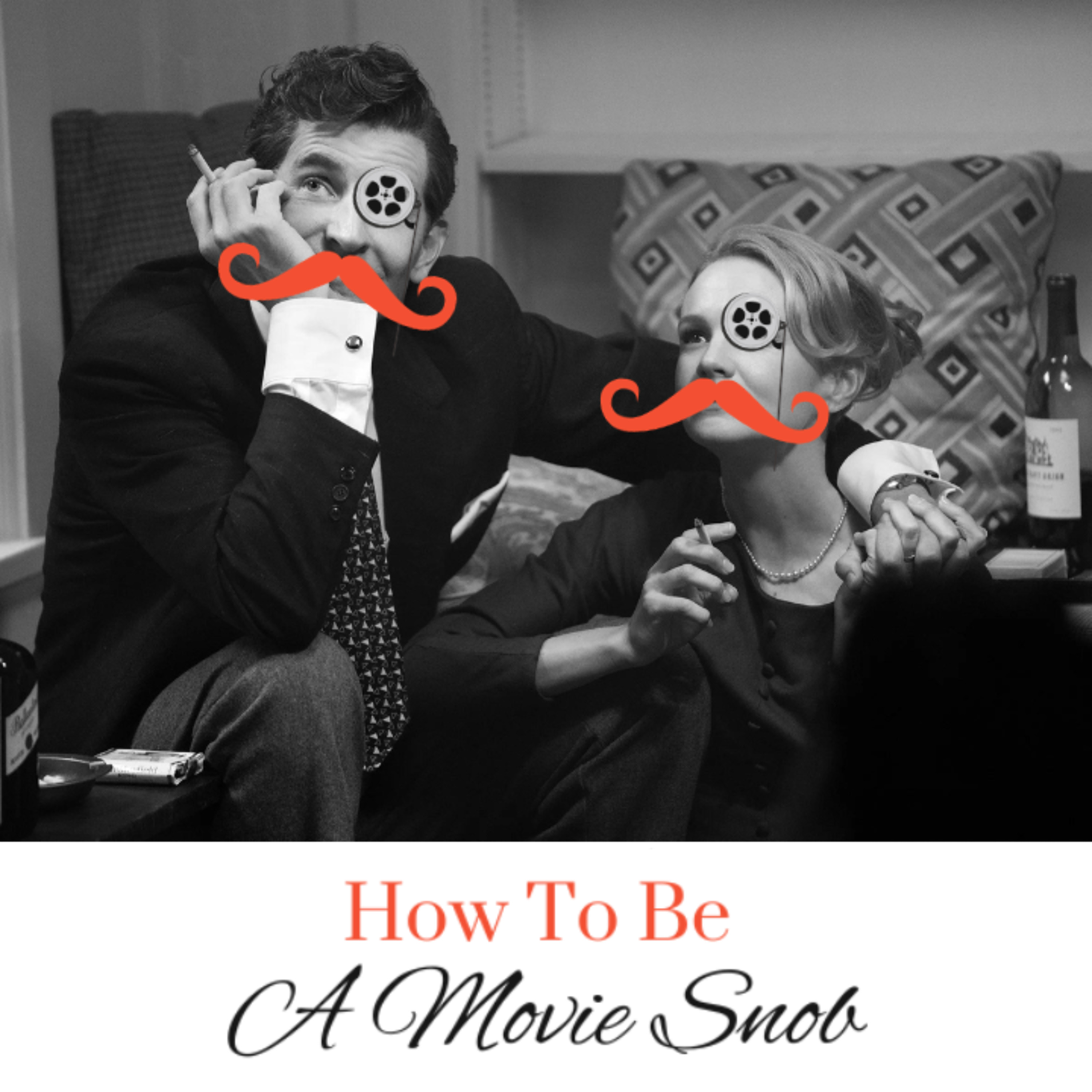 How To Be A Movie Snob