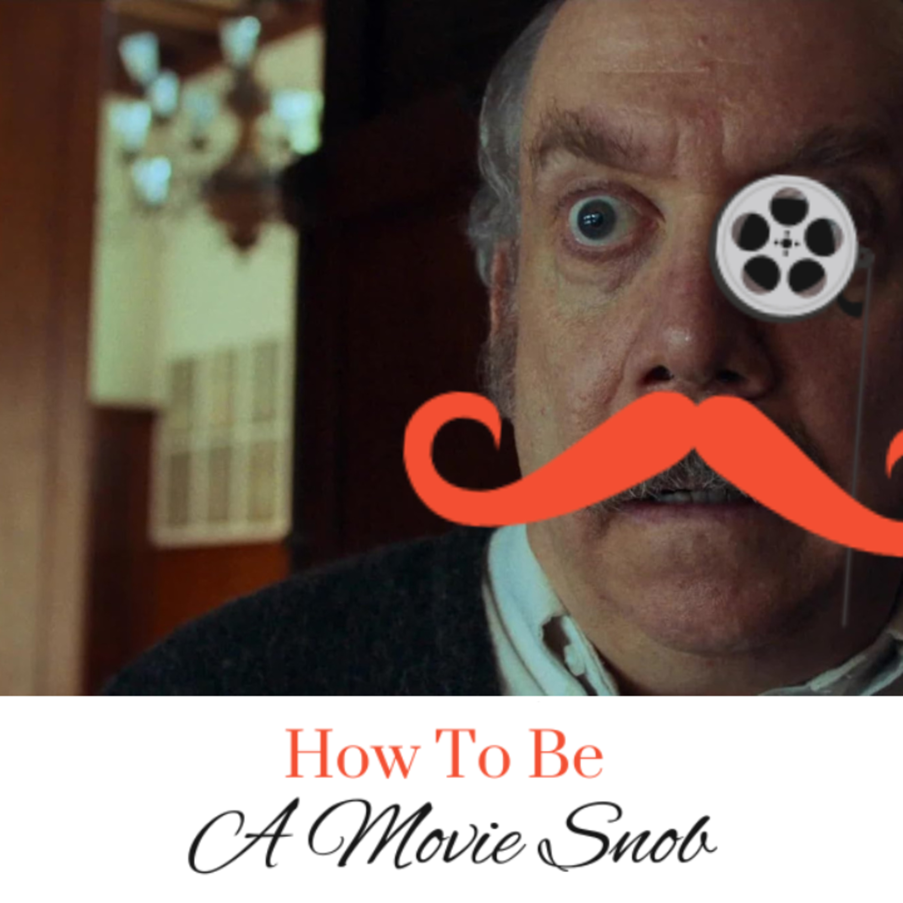 How To Be A Movie Snob
