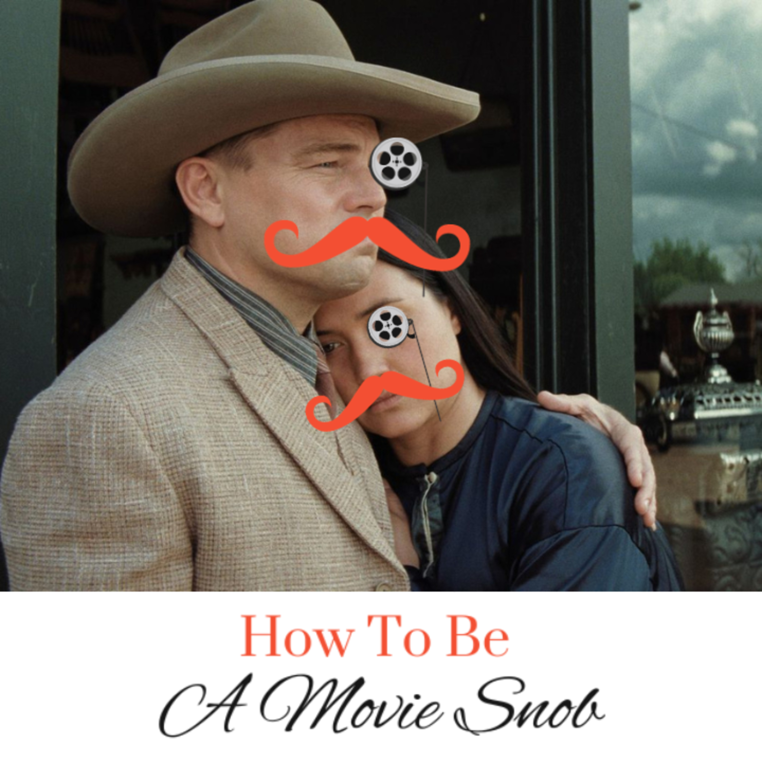 How To Be A Movie Snob