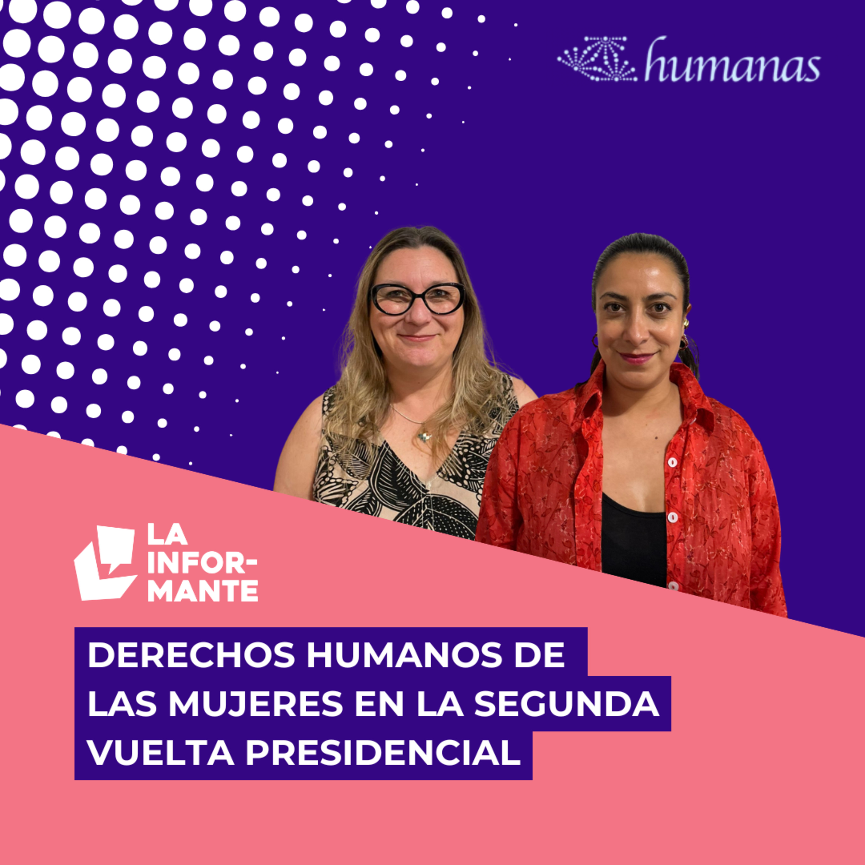 Derechos humanos de las mujeres en la segunda vuelta presidencial episode artwork