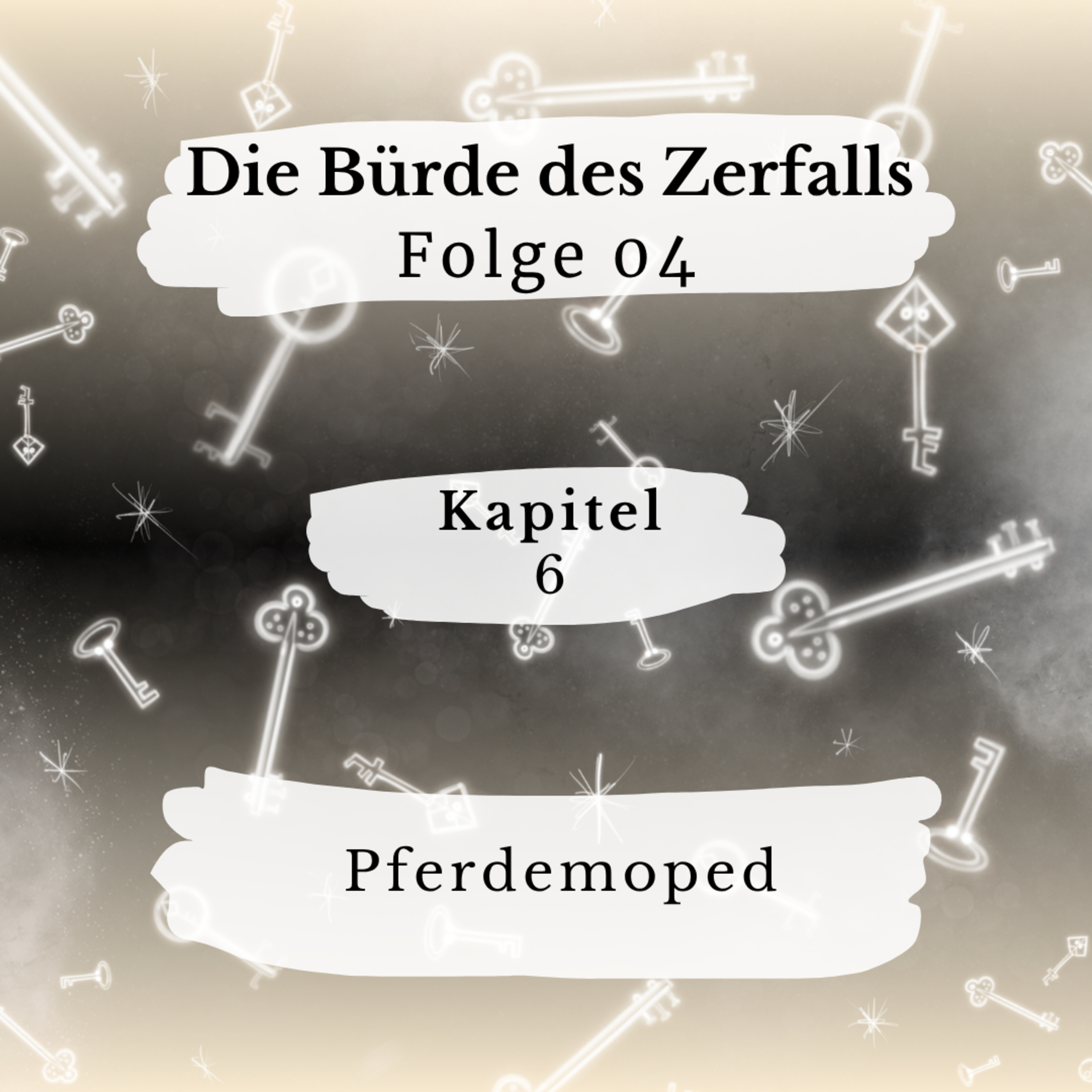 Die Bürde des Zerfalls - 04 - K6 - Pferdemoped episode artwork