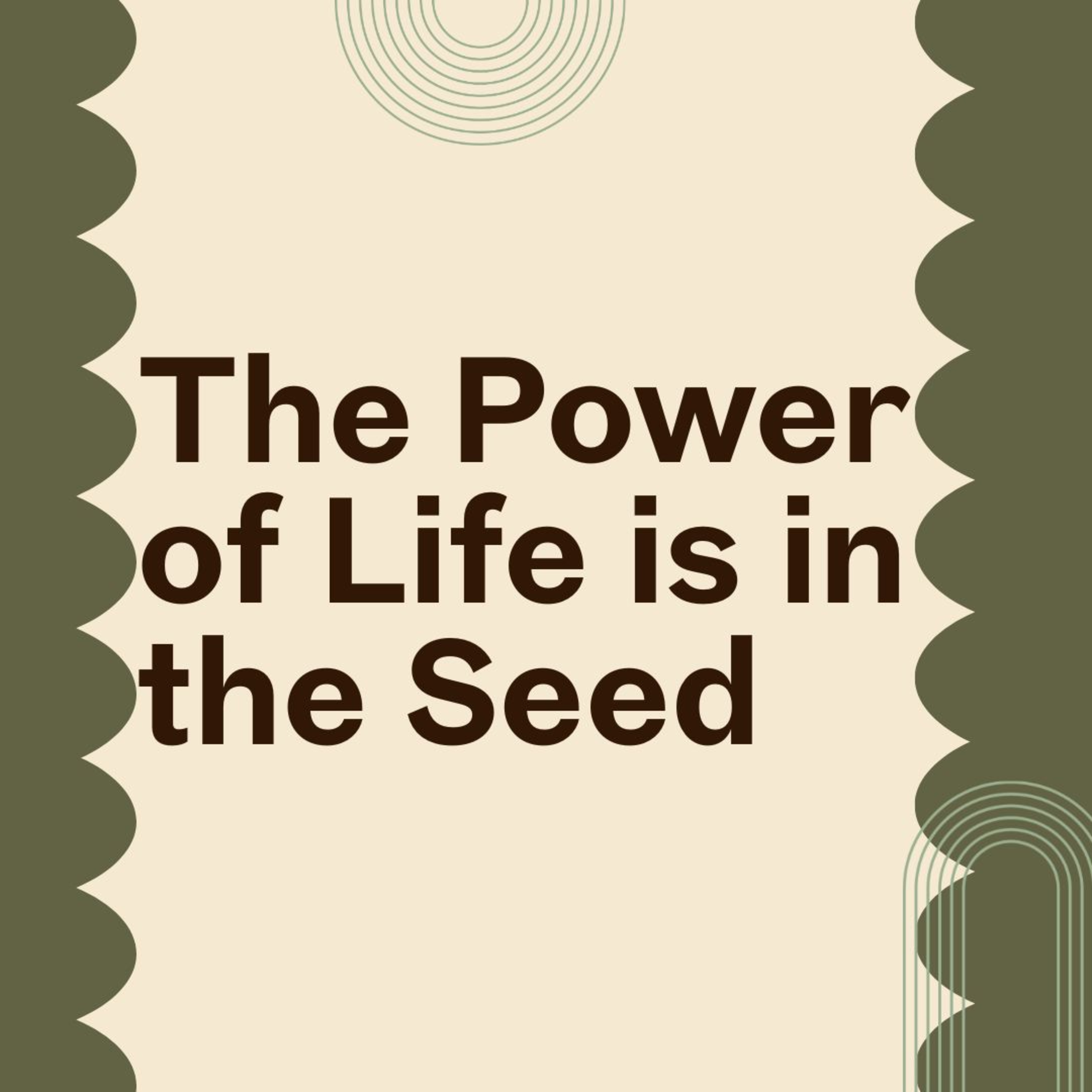 The Power of Life is in the Seed episode artwork