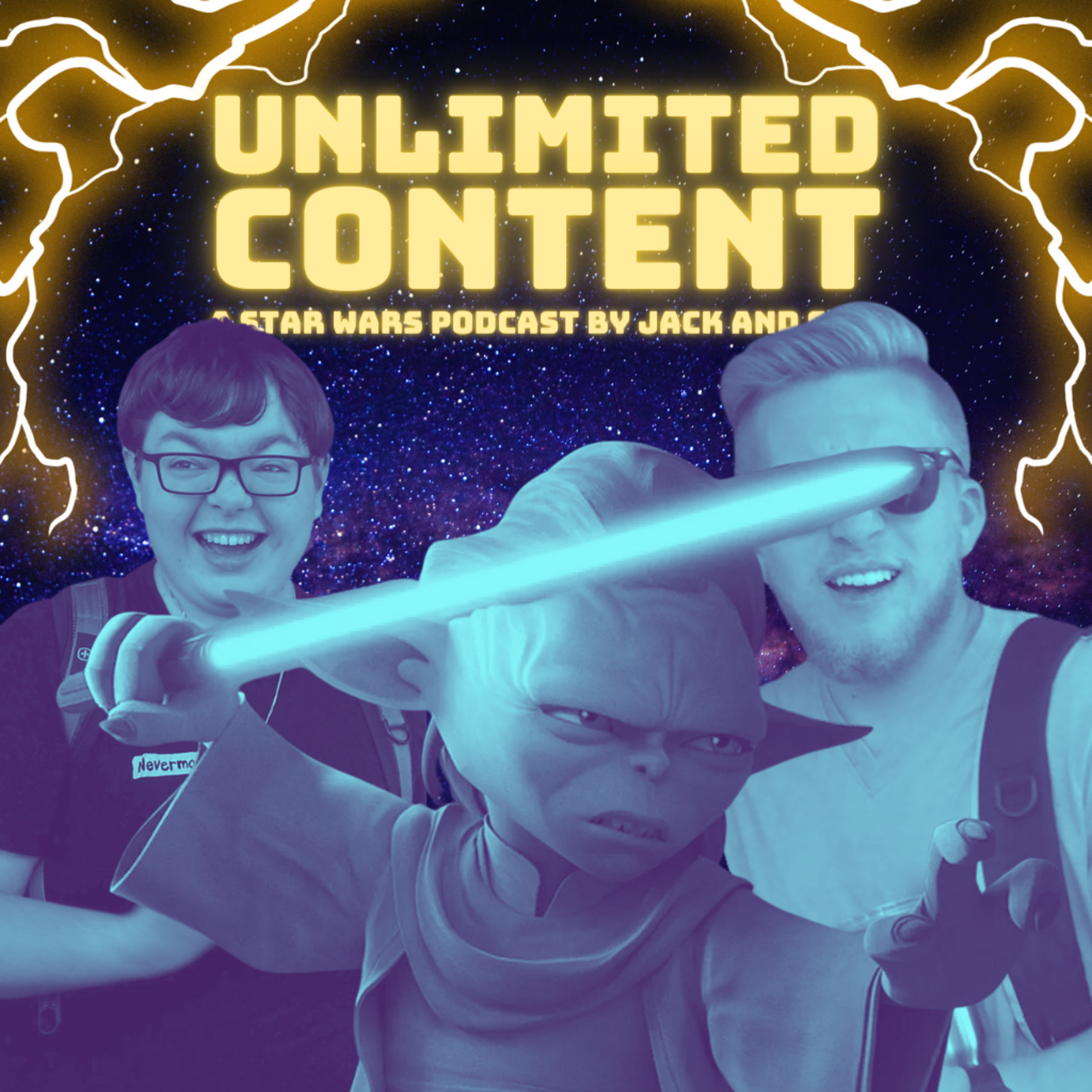 Unlimited Content: A Star Wars Podcast by Jack & Sam