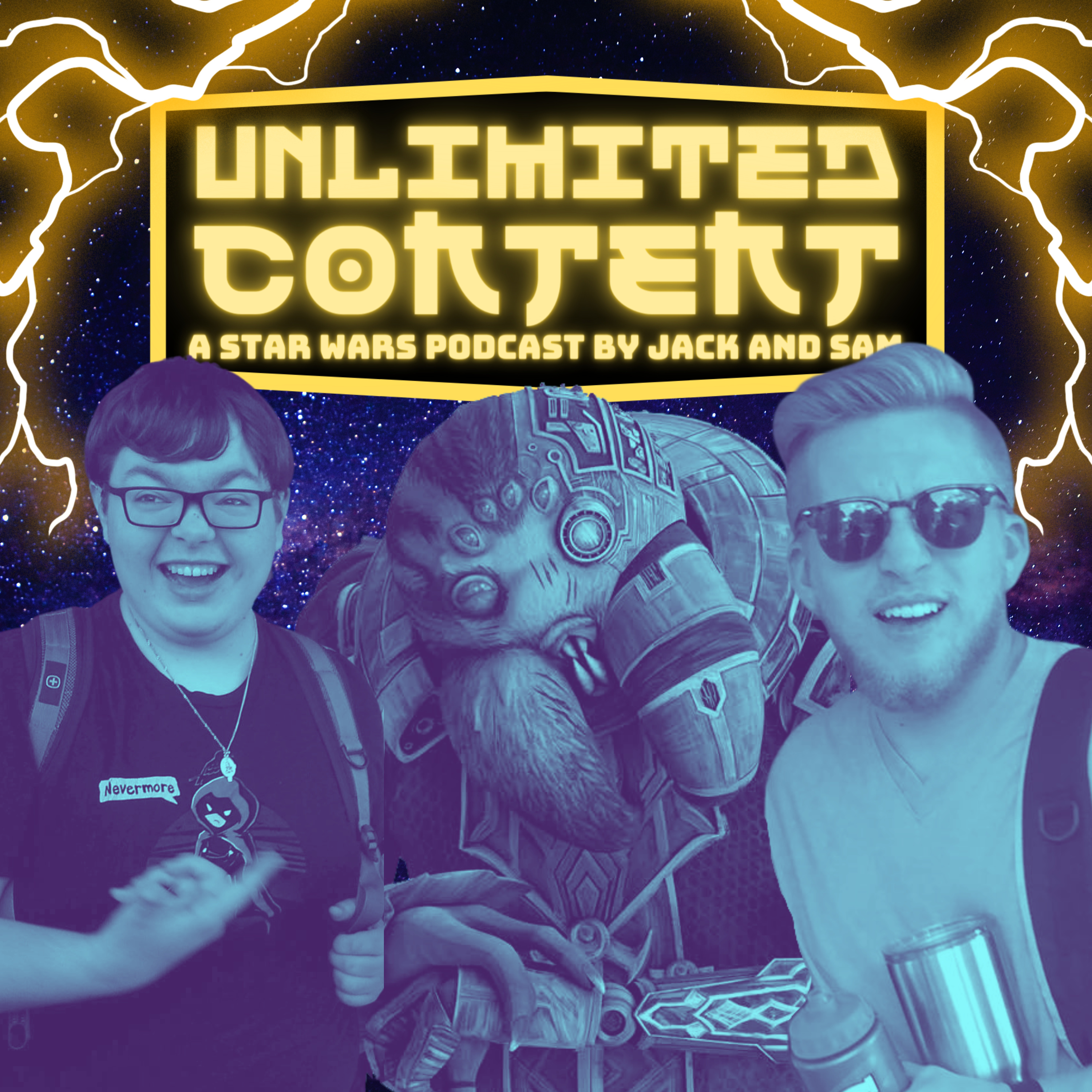 Unlimited Content: A Star Wars Podcast by Jack & Sam