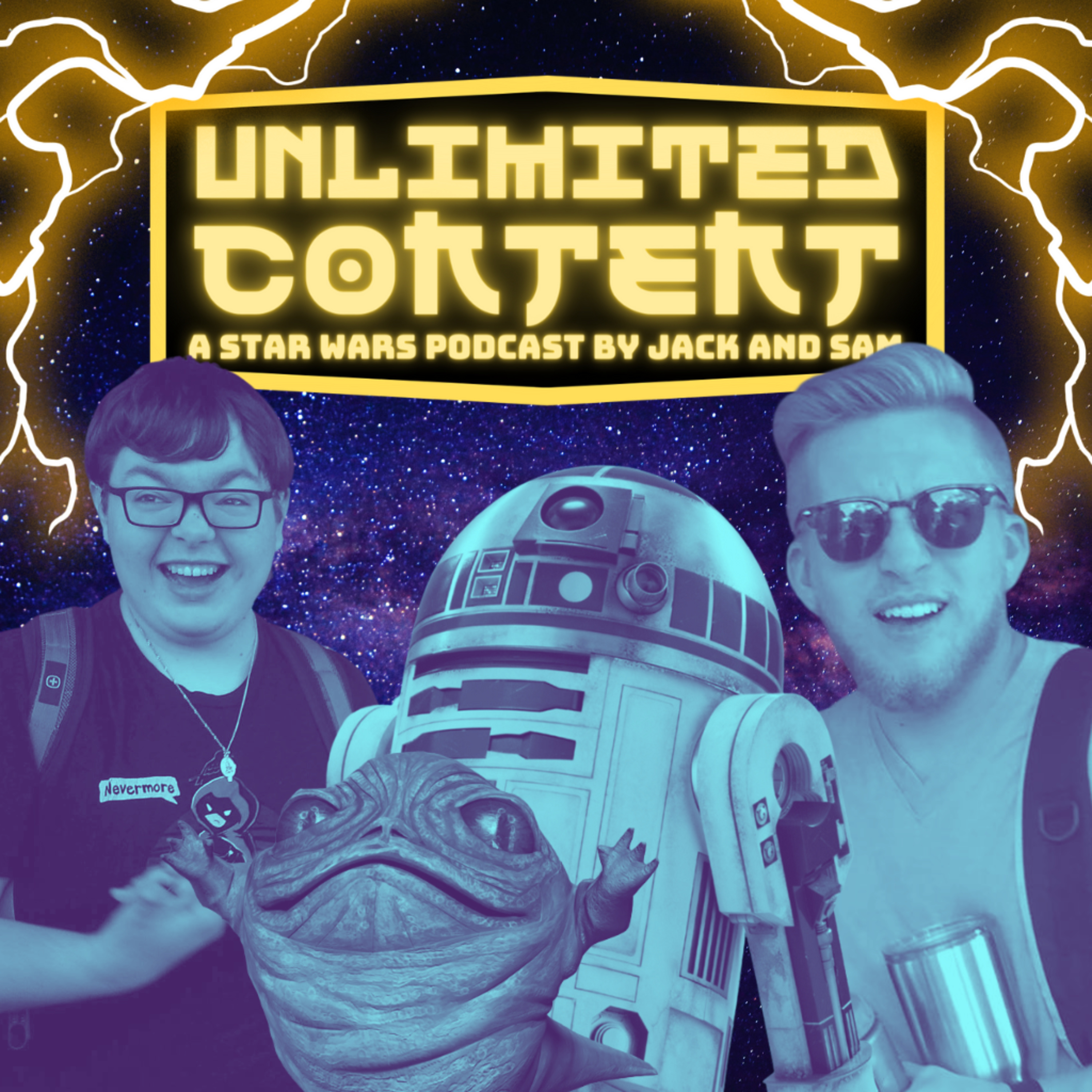 Unlimited Content: A Star Wars Podcast by Jack & Sam