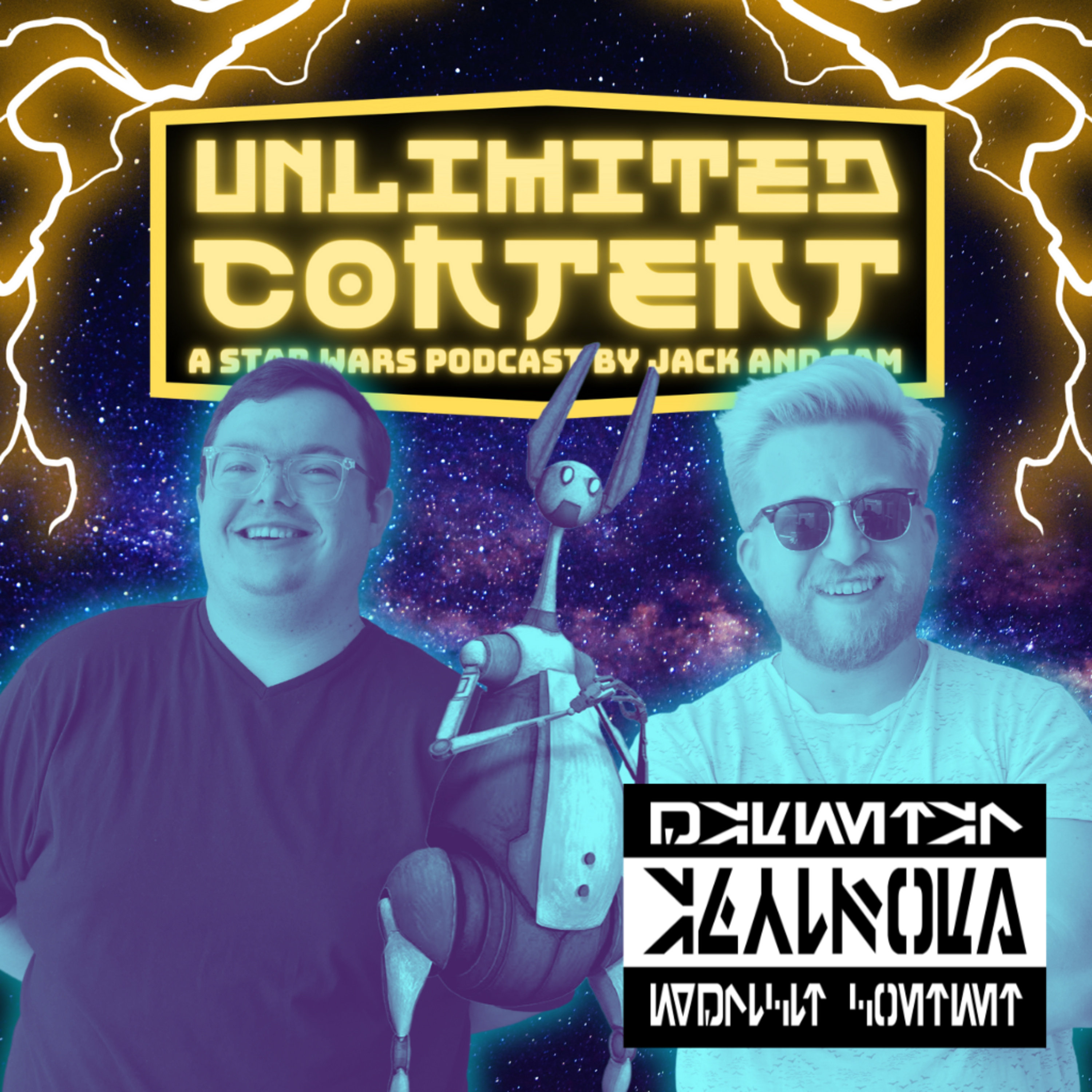 Unlimited Content: A Star Wars Podcast by Jack & Sam