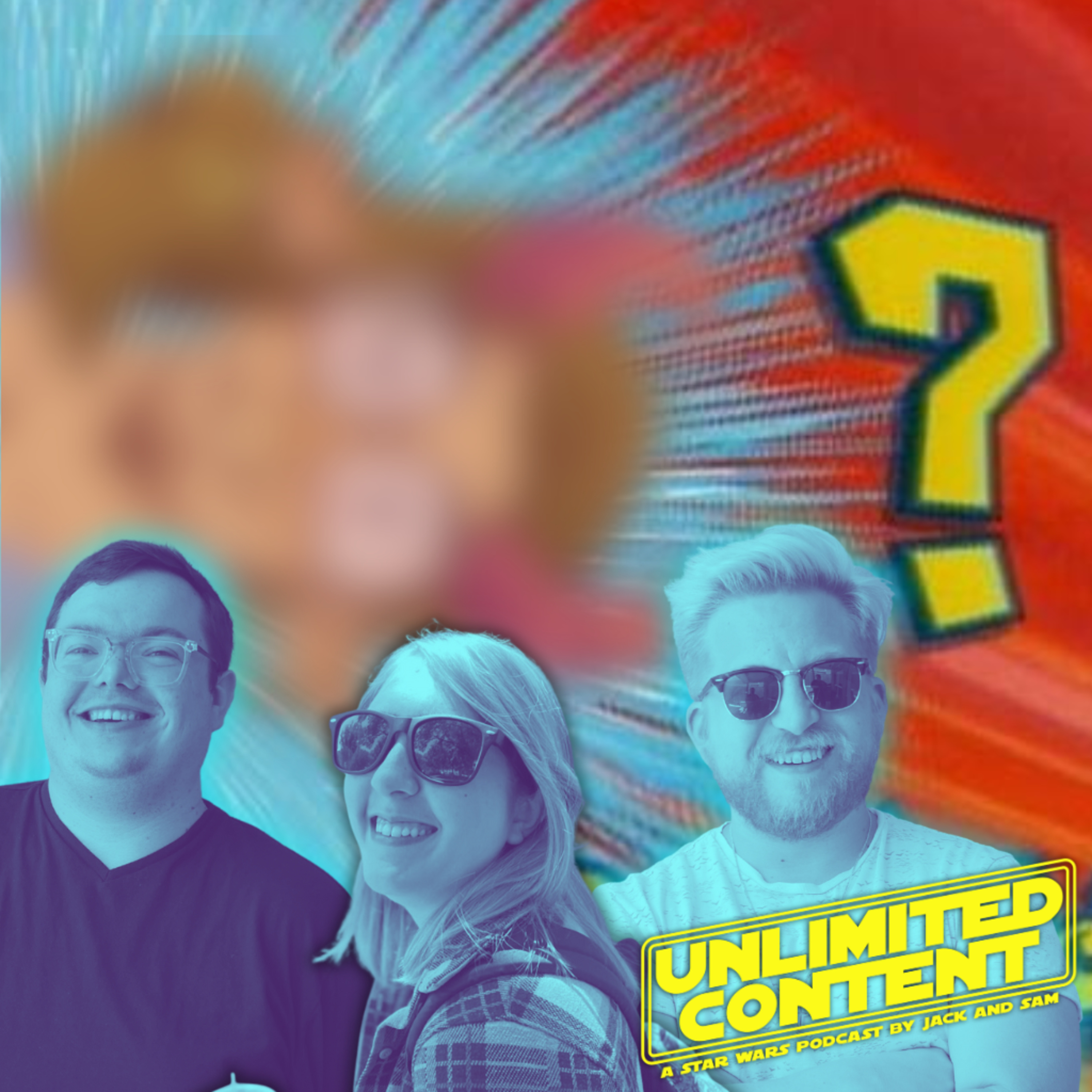 Unlimited Content: A Star Wars Podcast by Jack & Sam
