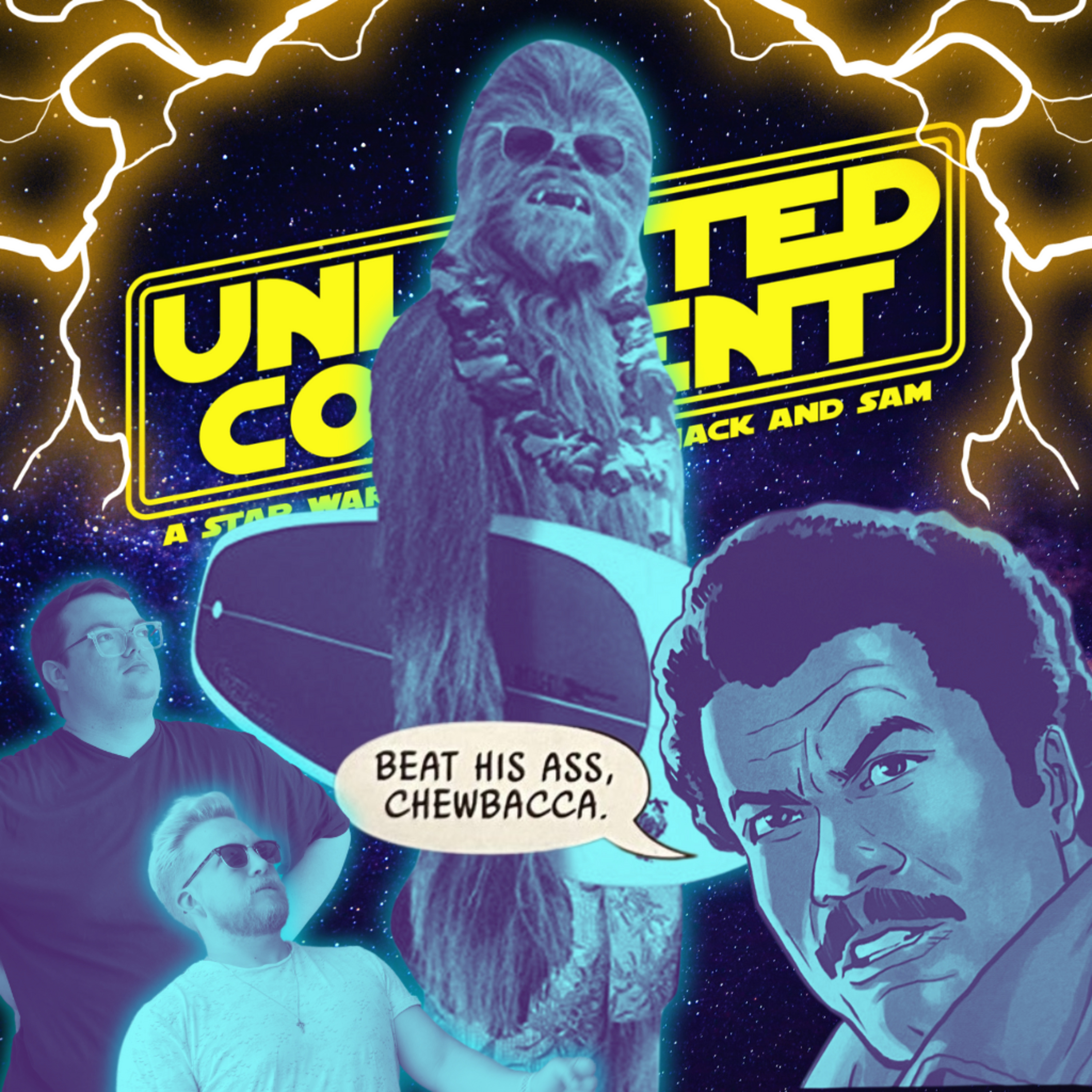 Unlimited Content: A Star Wars Podcast by Jack & Sam