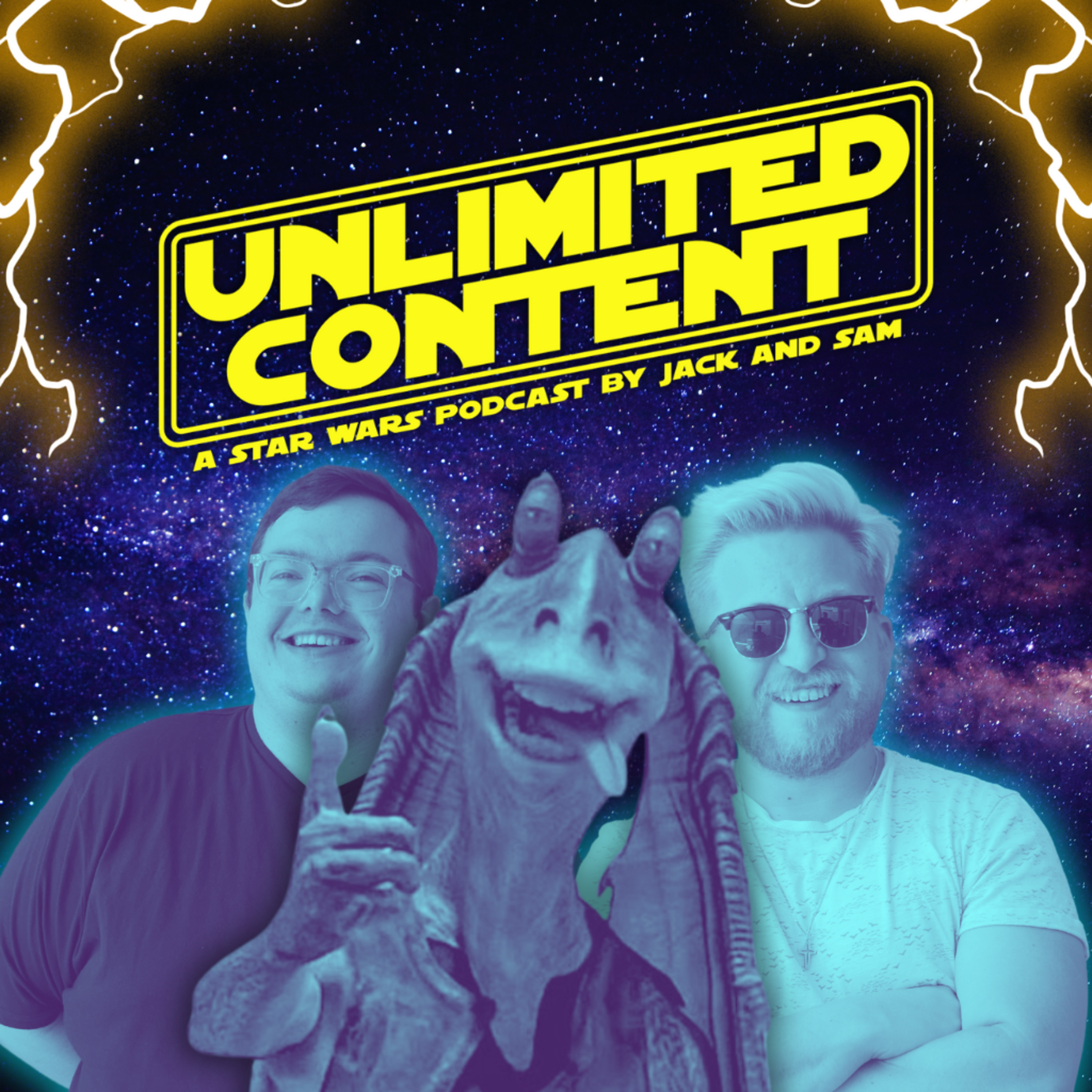 Unlimited Content: A Star Wars Podcast by Jack & Sam
