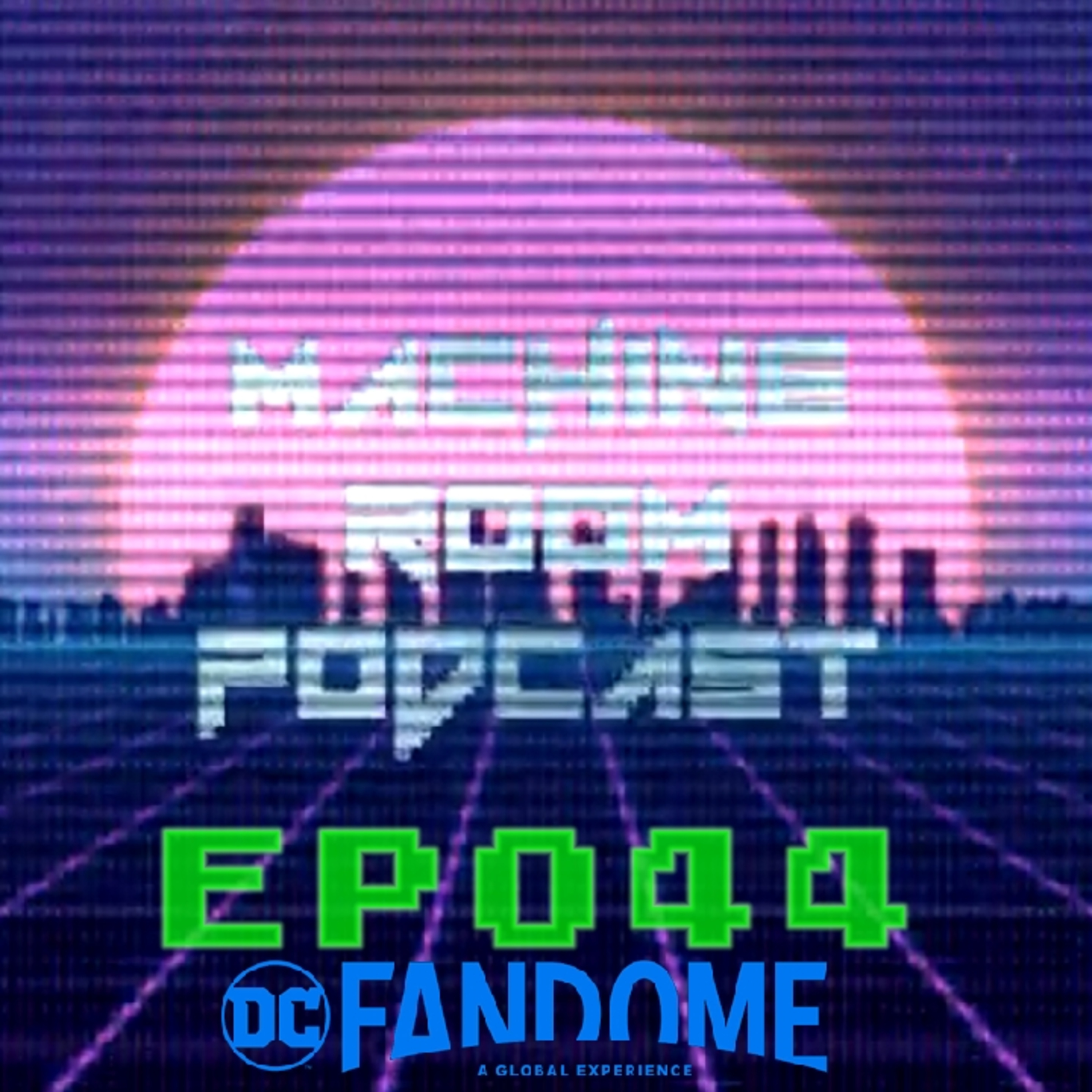 EP044 - DC Fandome episode artwork