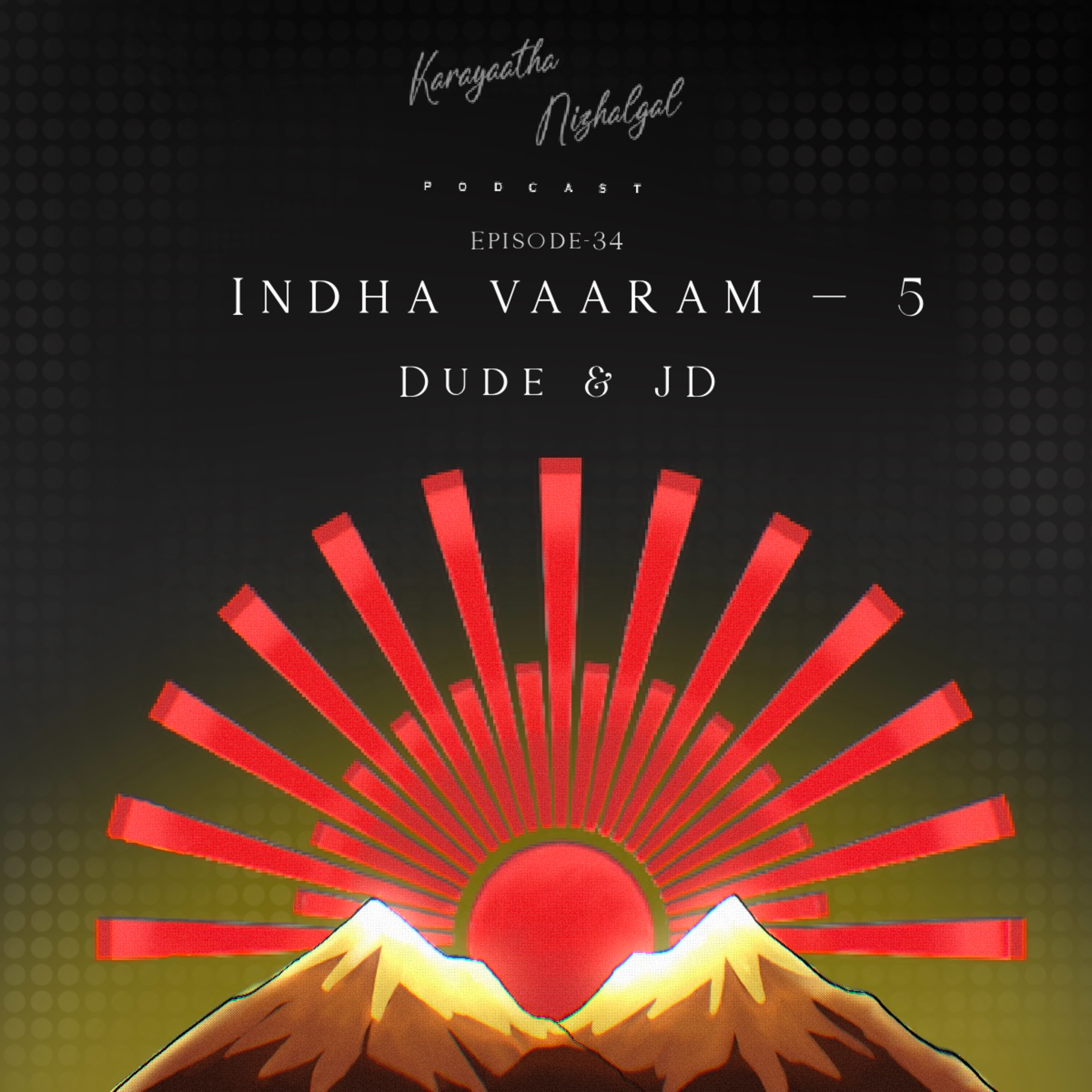 #EP34 - Indha Vaaram - 5 episode artwork