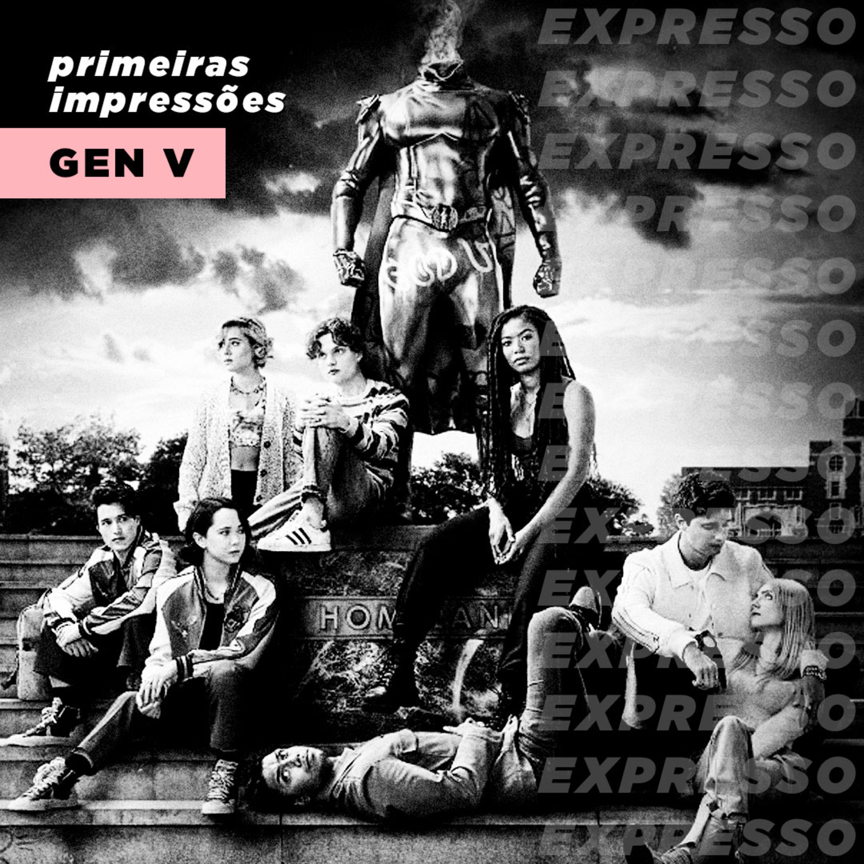 GEN V: primeiras impressões | Expresso #047