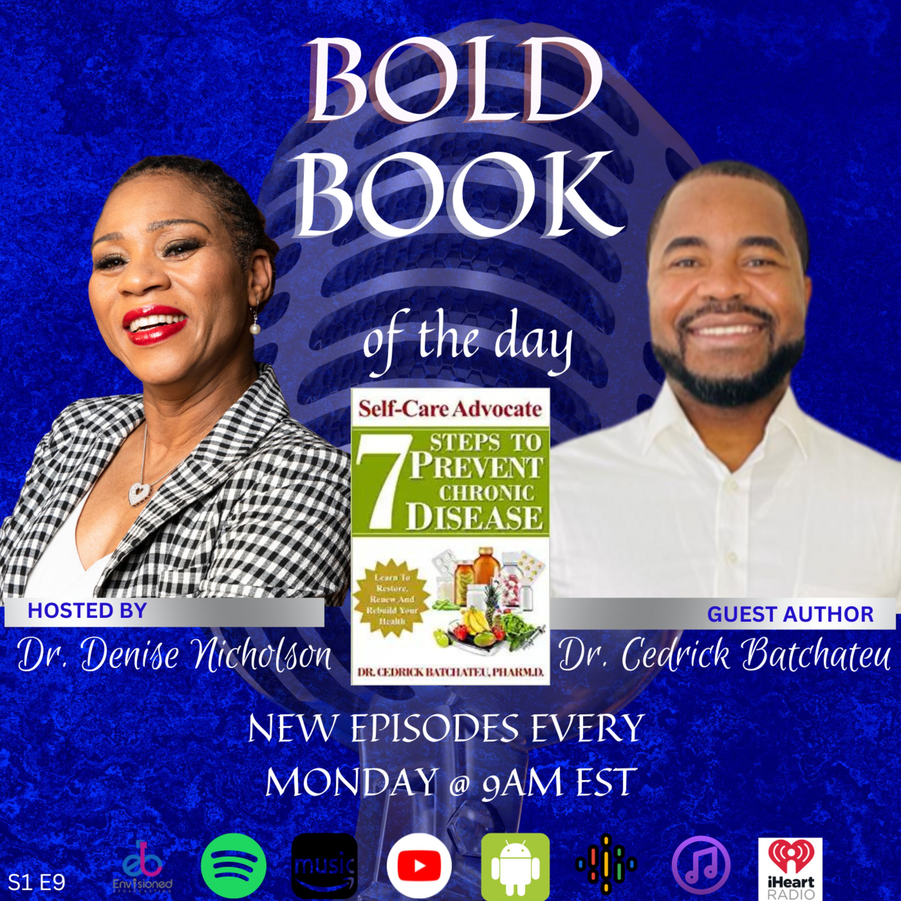 Self-Care Advocate: 7 Steps to Prevent Chronic Disease with Dr. Cedrick Batchateu episode artwork