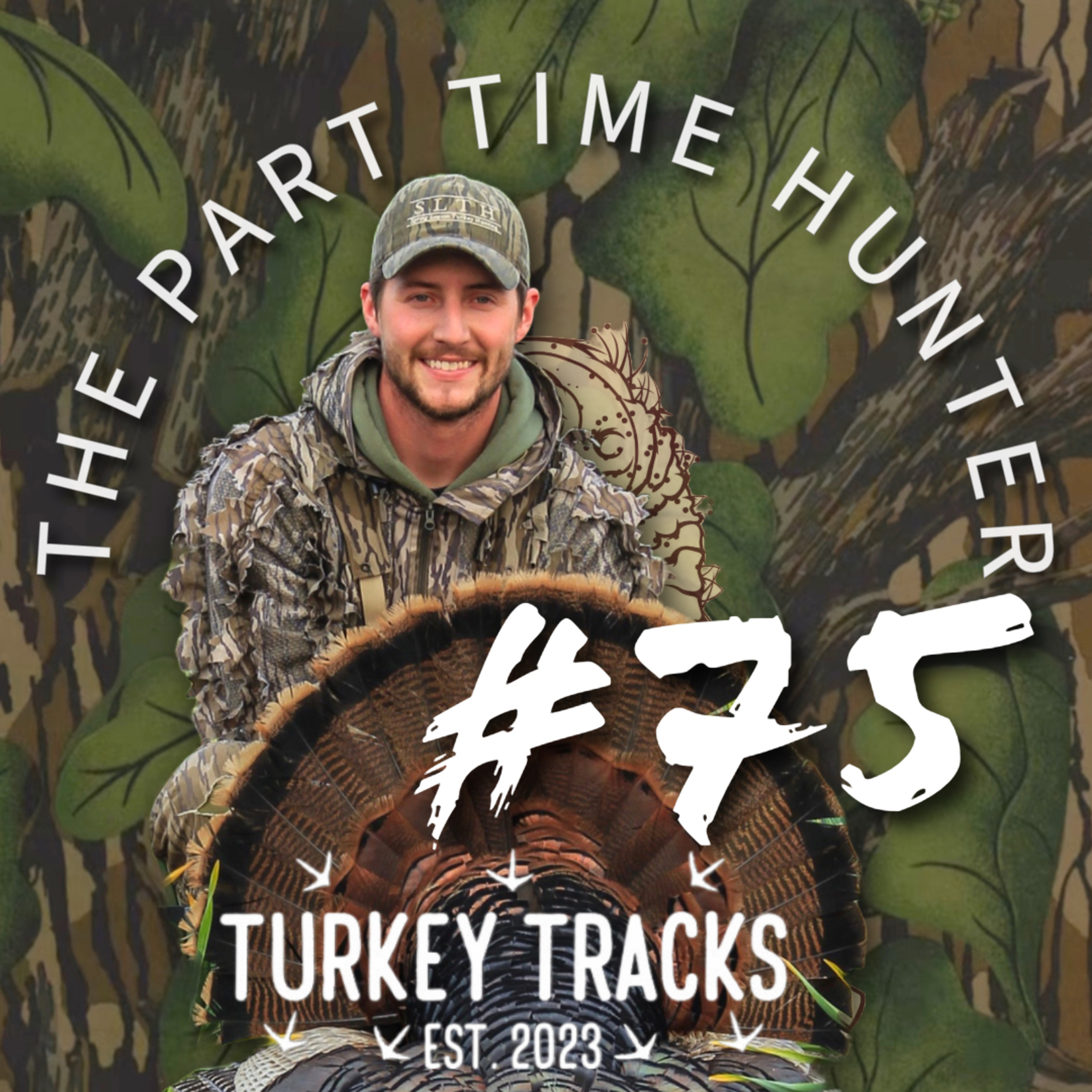 #75 - Chasing Down Longbeards feat. Garrett Sweeney