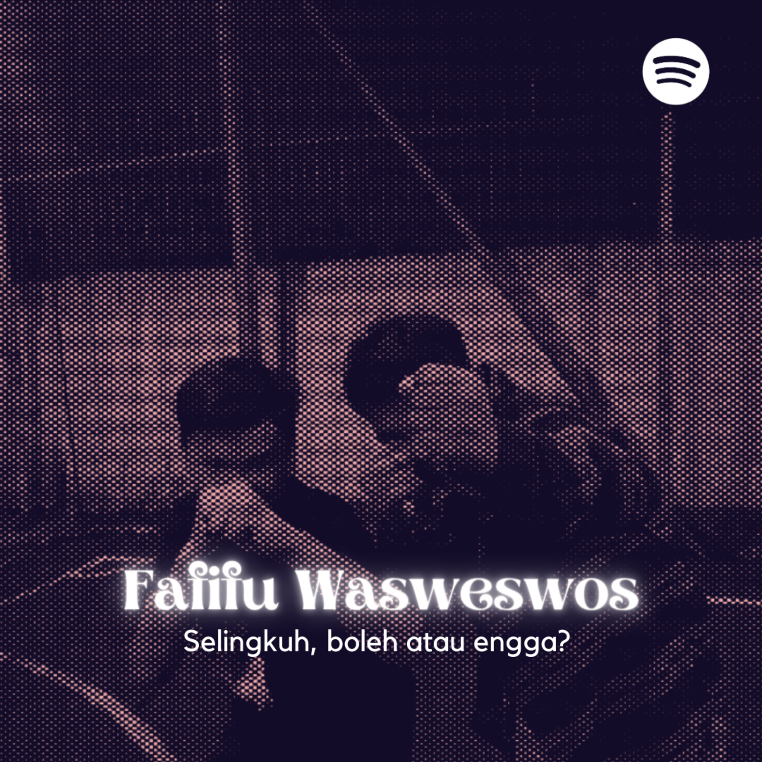 Fafifu Wasweswos - selingkuh, boleh atau engga?