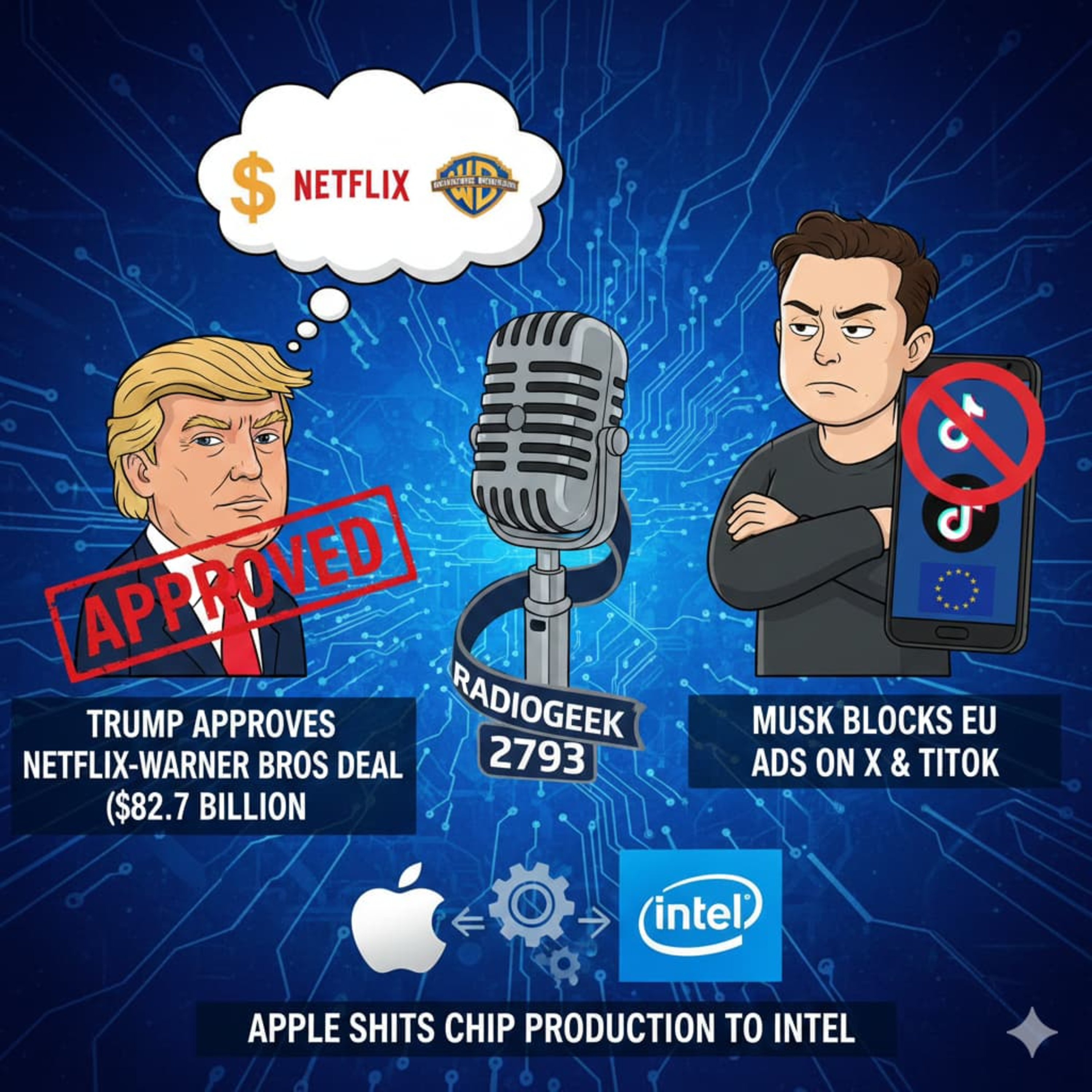 Radiogeek 2793 - Donald Trump dice tener la última palabra en la compra de Warner por parte de Netflix episode artwork
