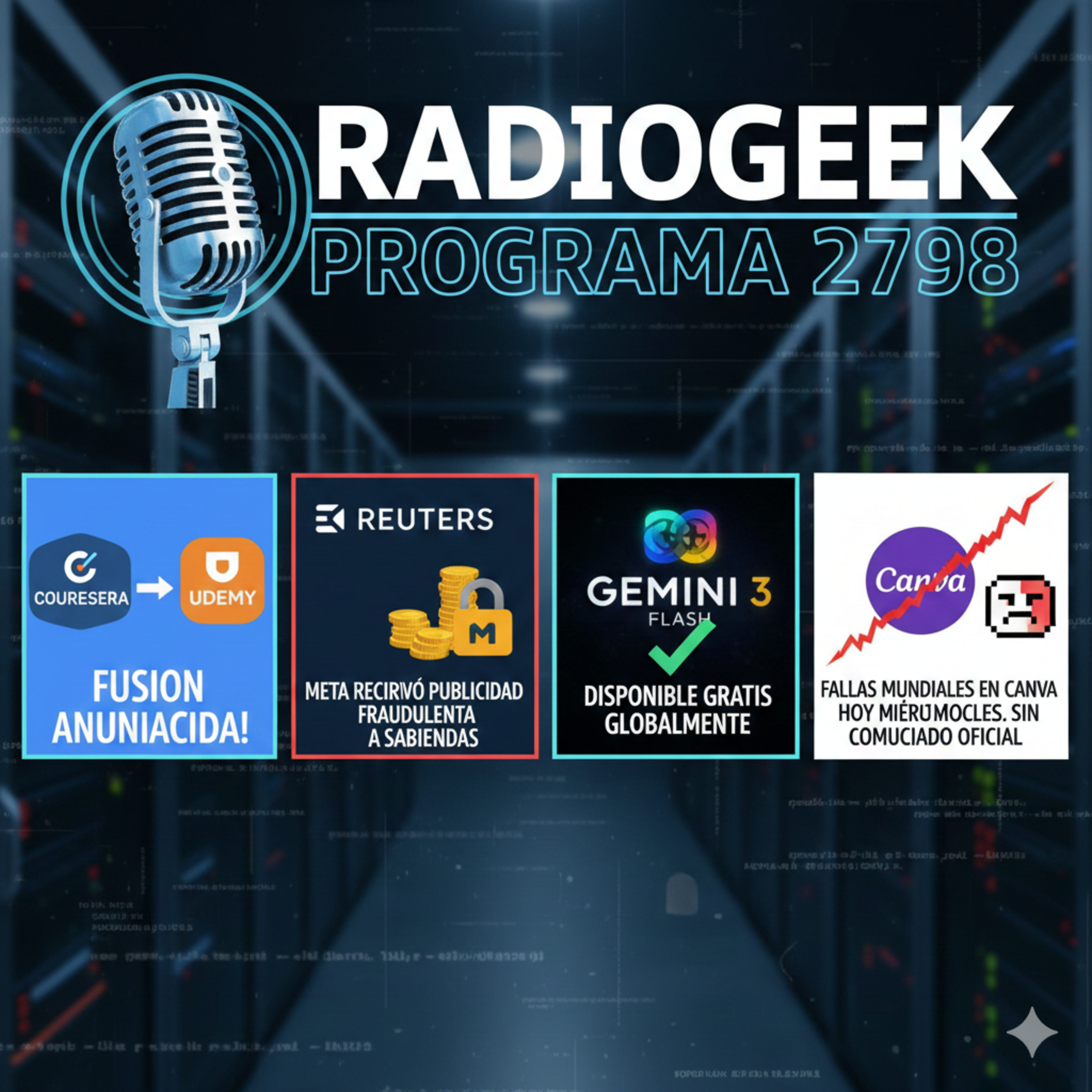 Radiogeek 2798 - Canva tuvo problemas para acceso y no se reportó el inconveniente de forma oficial episode artwork