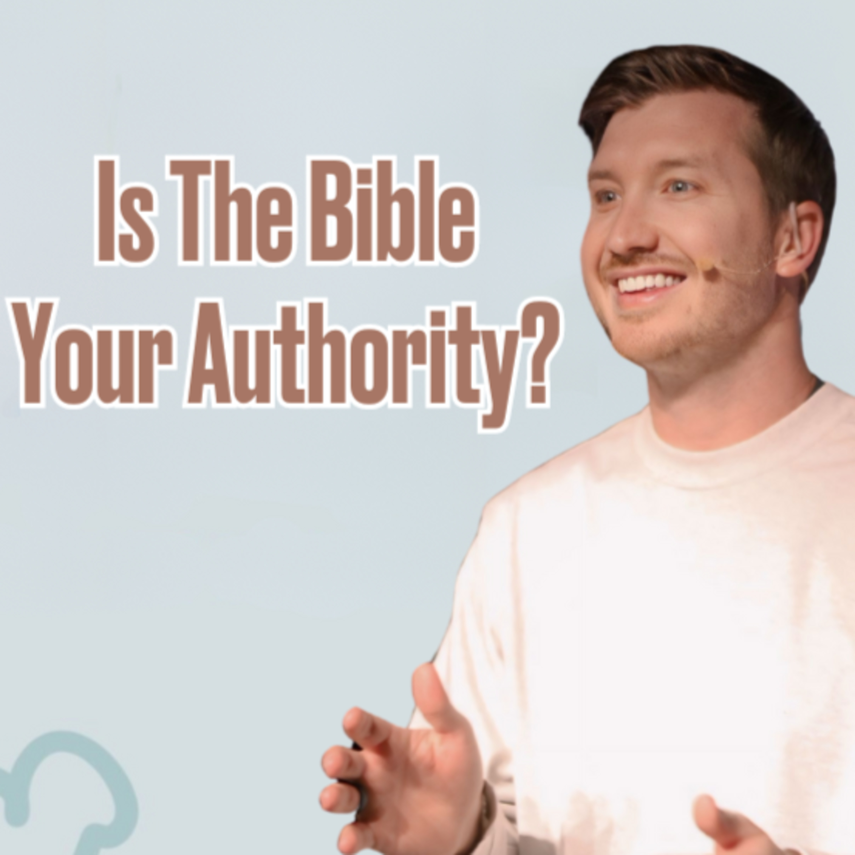 Is The Bible Your Authority? | Summer At Purpose | Part 2 episode artwork