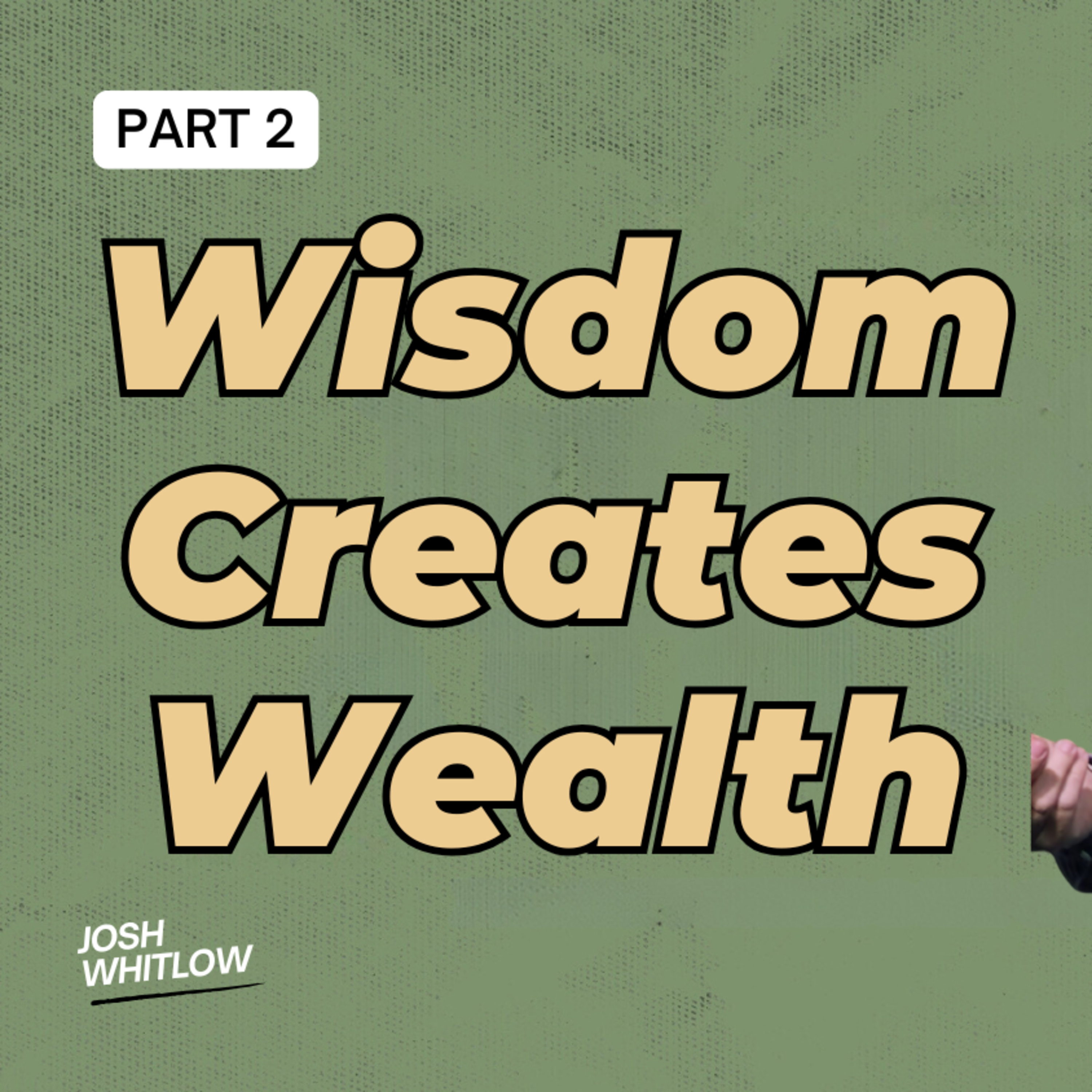 Wisdom Creates Wealth | Ble$$ed & Wi$e | Part 2 episode artwork