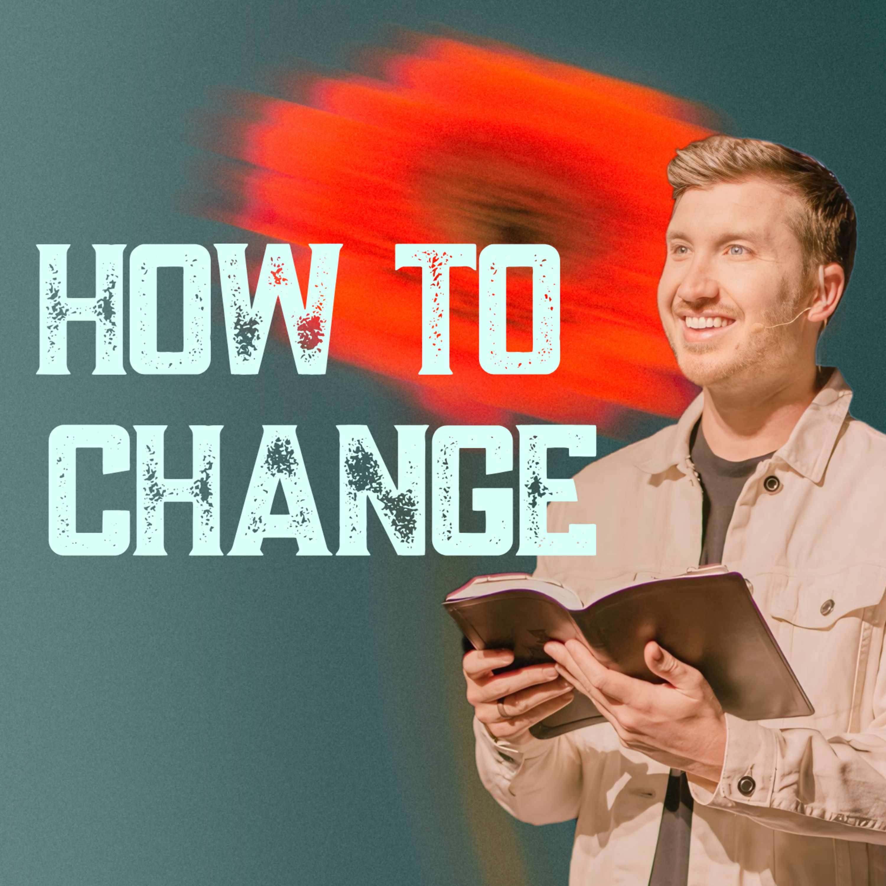 How To Change | Closer To God In 2025 | Part 1 episode artwork