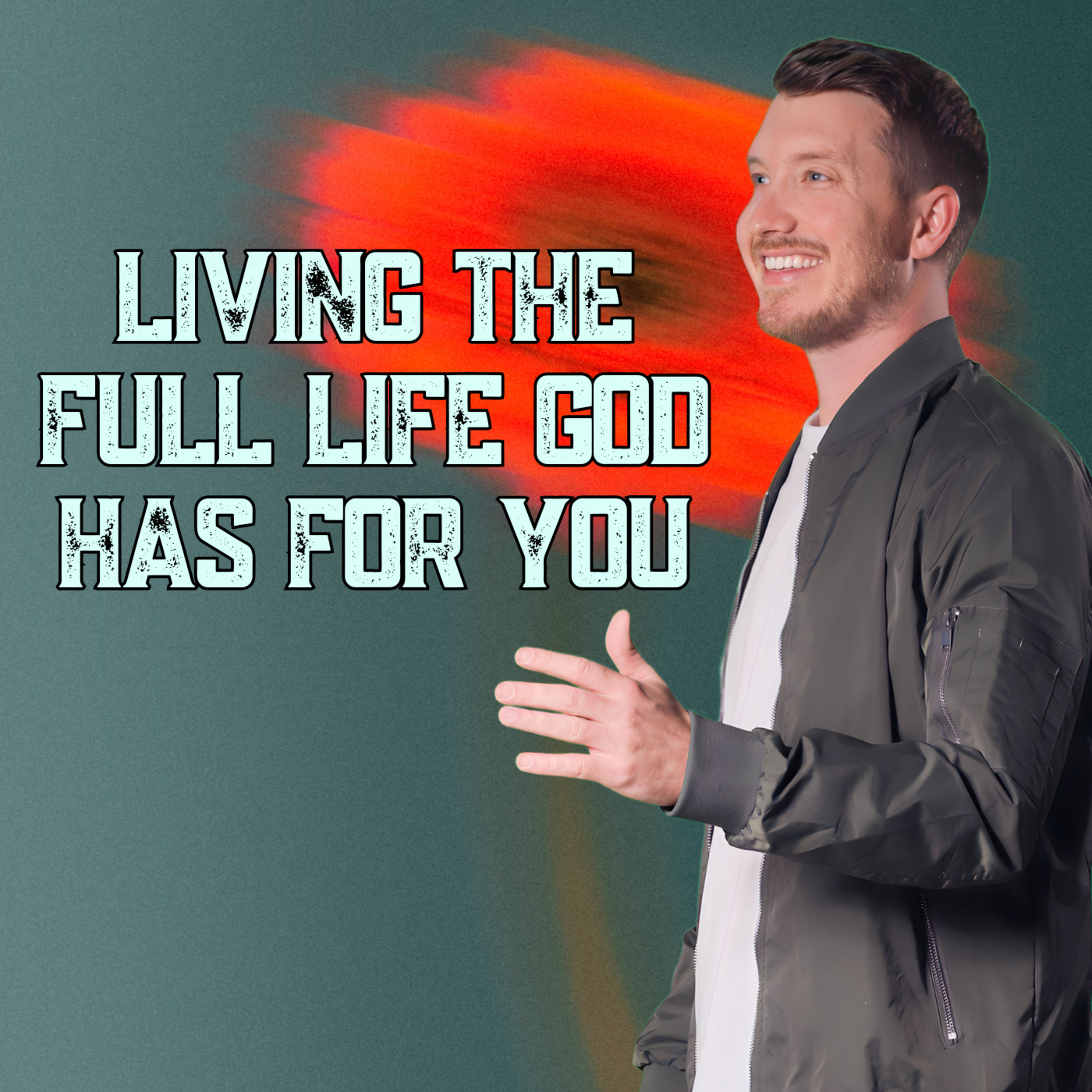 The Full Life God Has For You | Closer To God In 2025 | Part 4 episode artwork