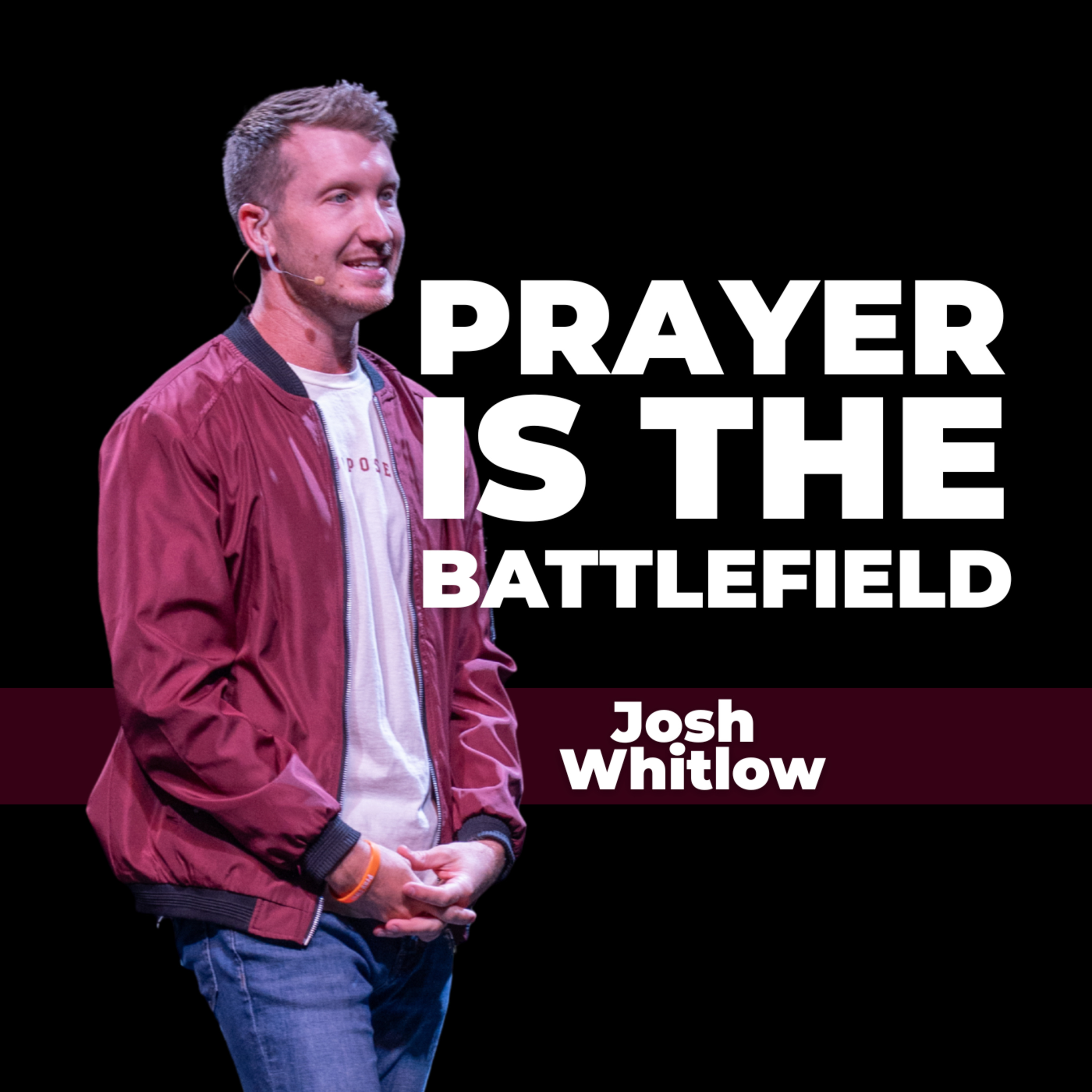 Fighting The Enemy Through Prayer | Pastor Josh Whitlow episode artwork