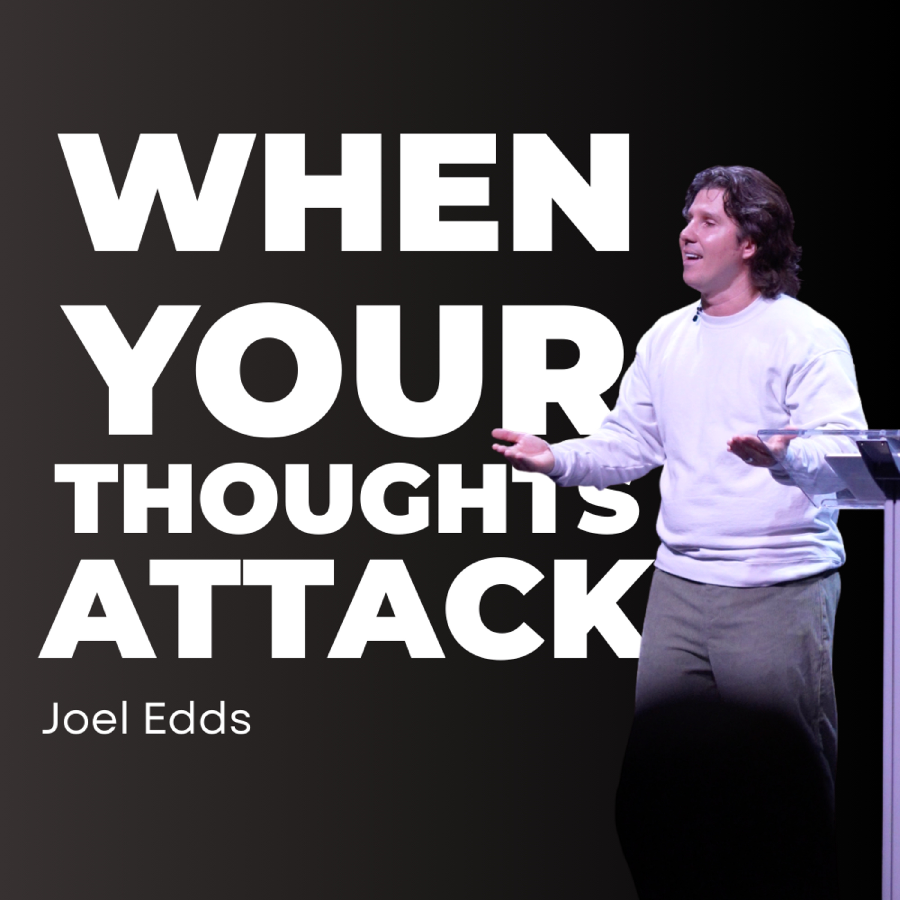 The Battle For Your Mind | Joel Edds episode artwork