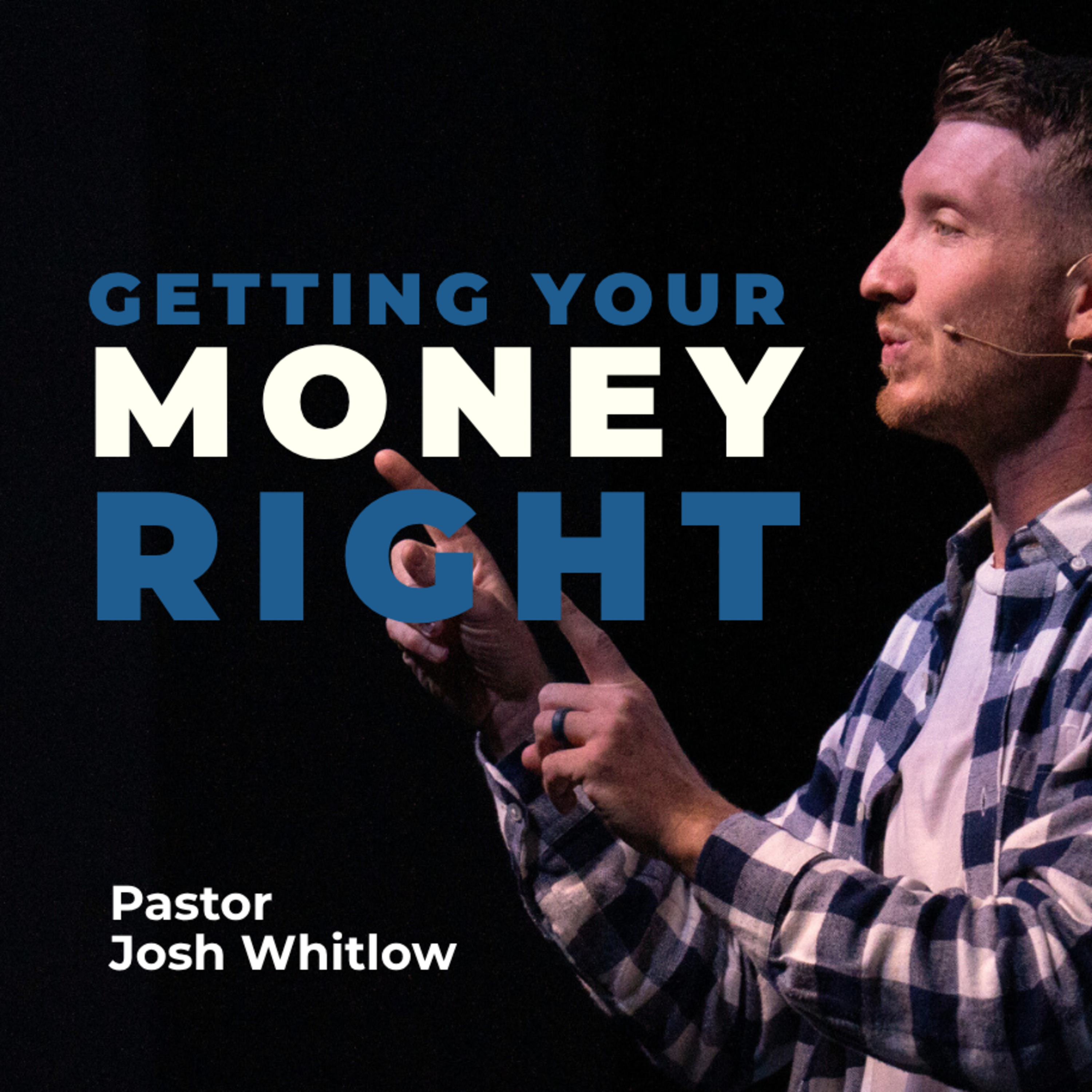 3 Keys To Financial Prosperity | Pastor Josh Whitlow episode artwork