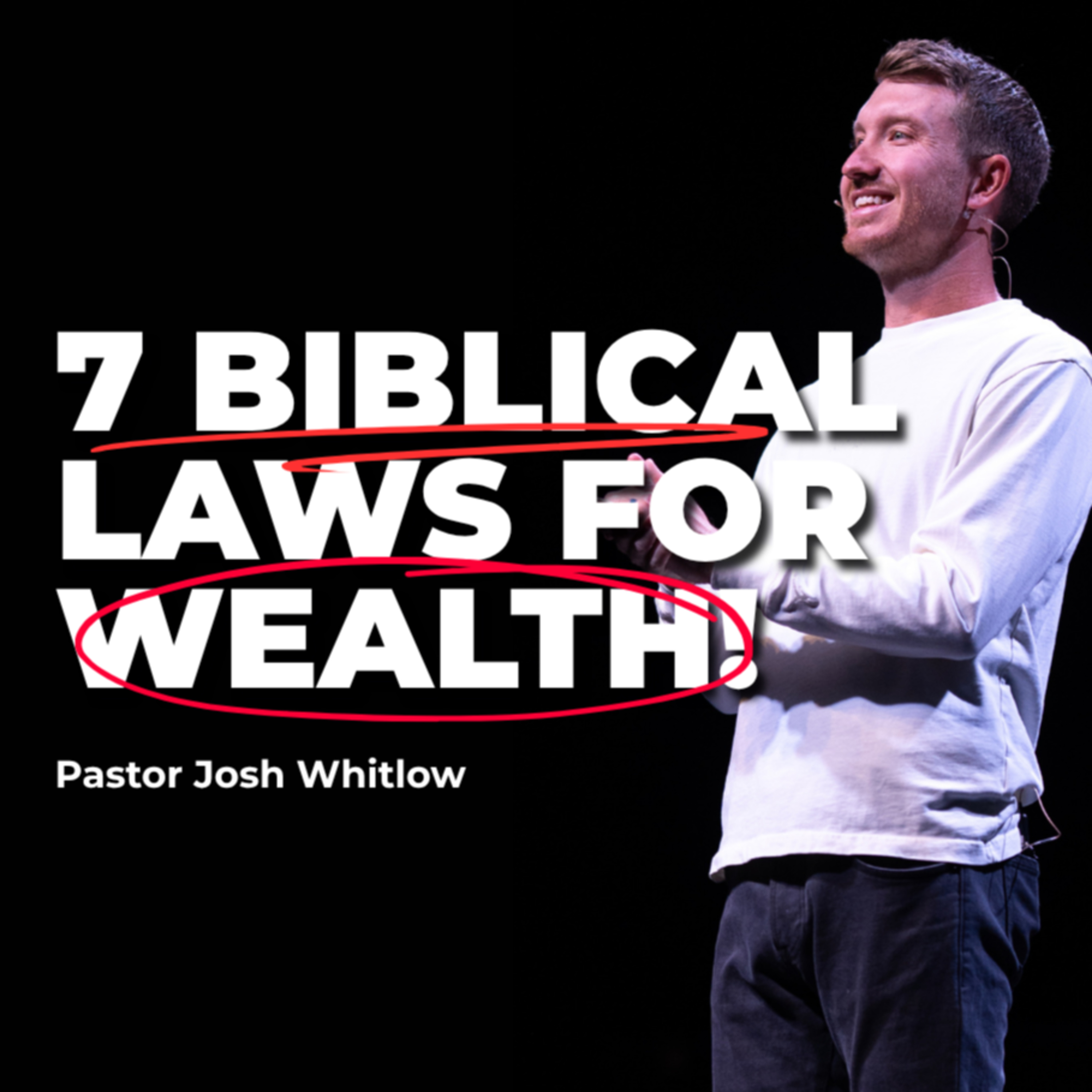 7 Biblical Laws For Wealth! | Pastor Josh Whitlow episode artwork