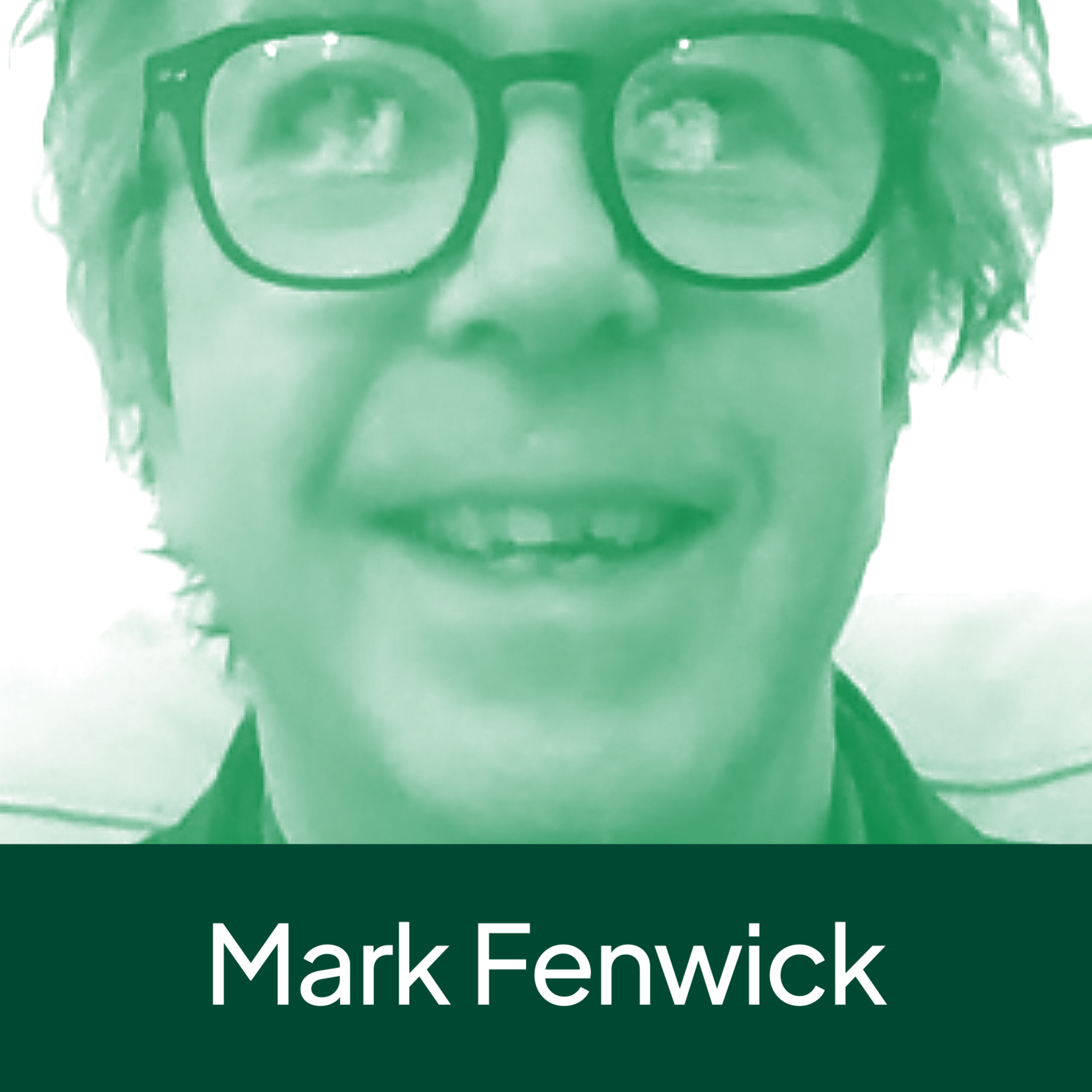 131) Mark Fenwick episode artwork