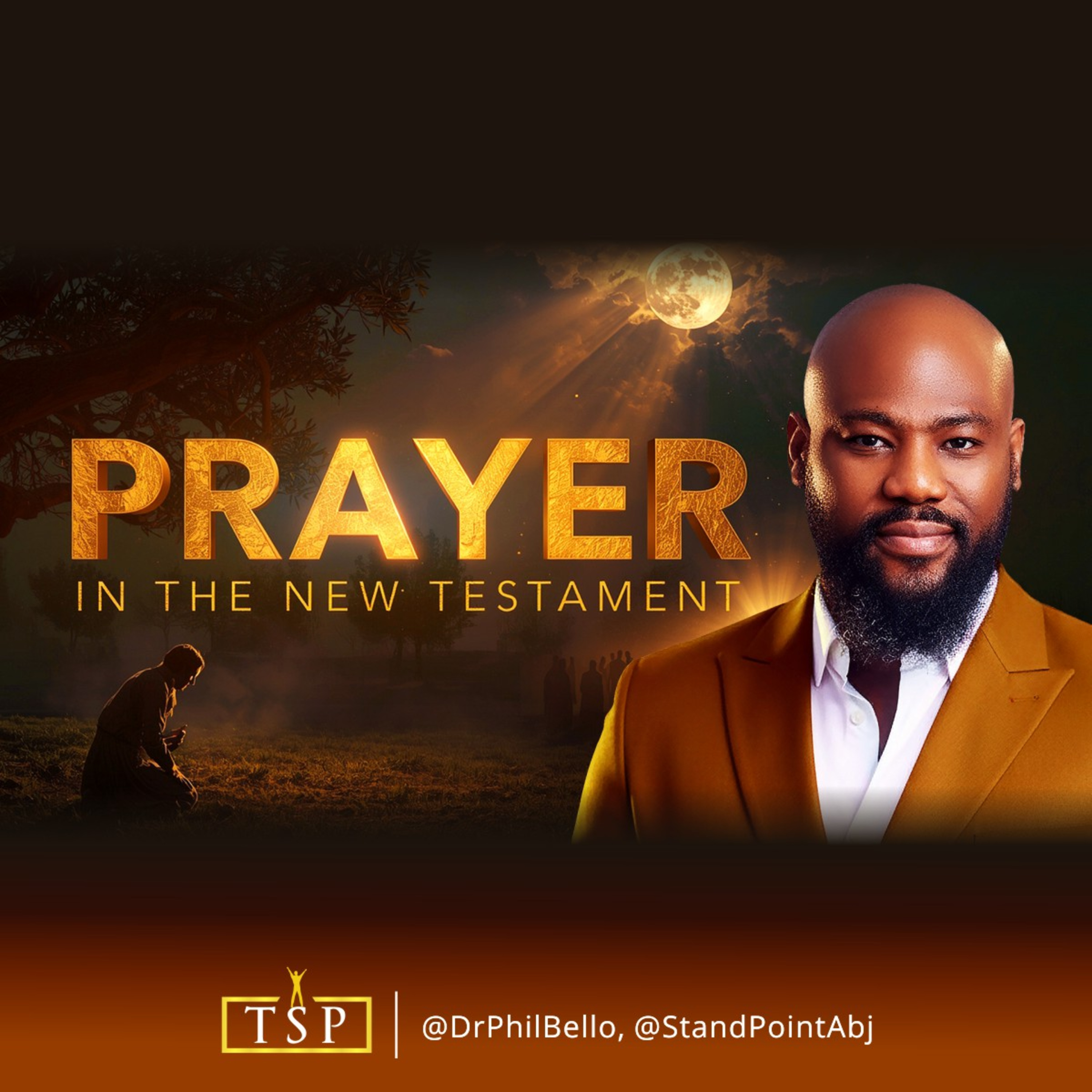 Prayer in the New Testament >> Dr. Phil