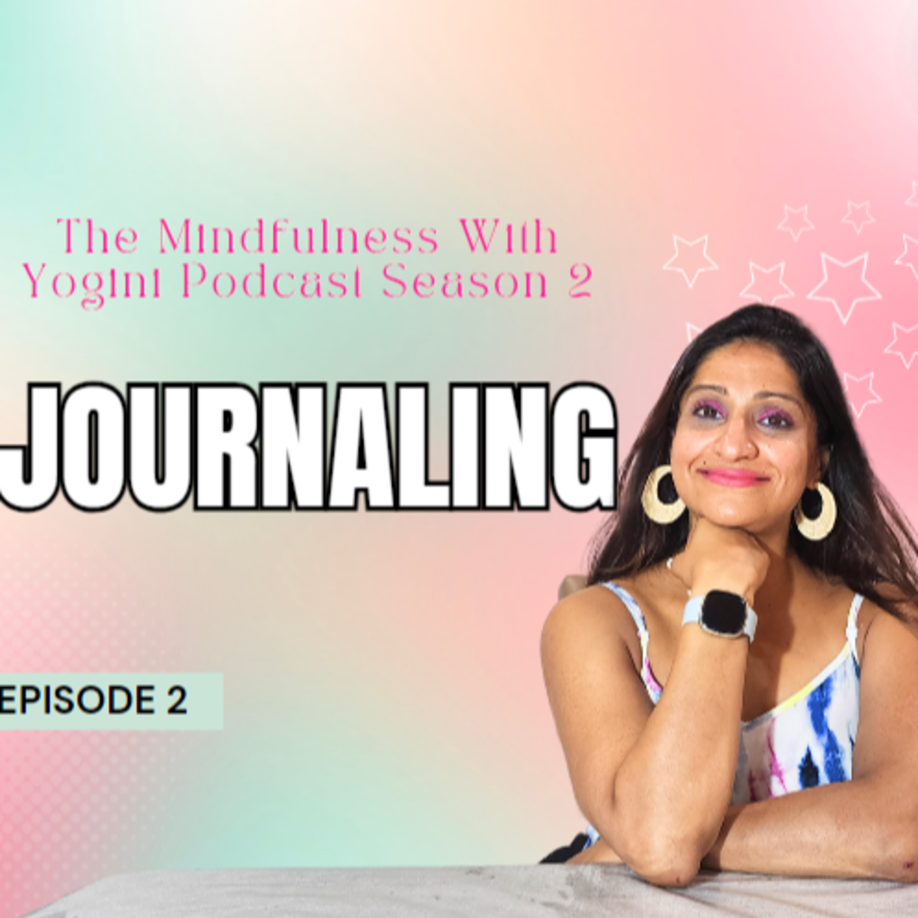 Episode 2: The Power of Journaling episode artwork