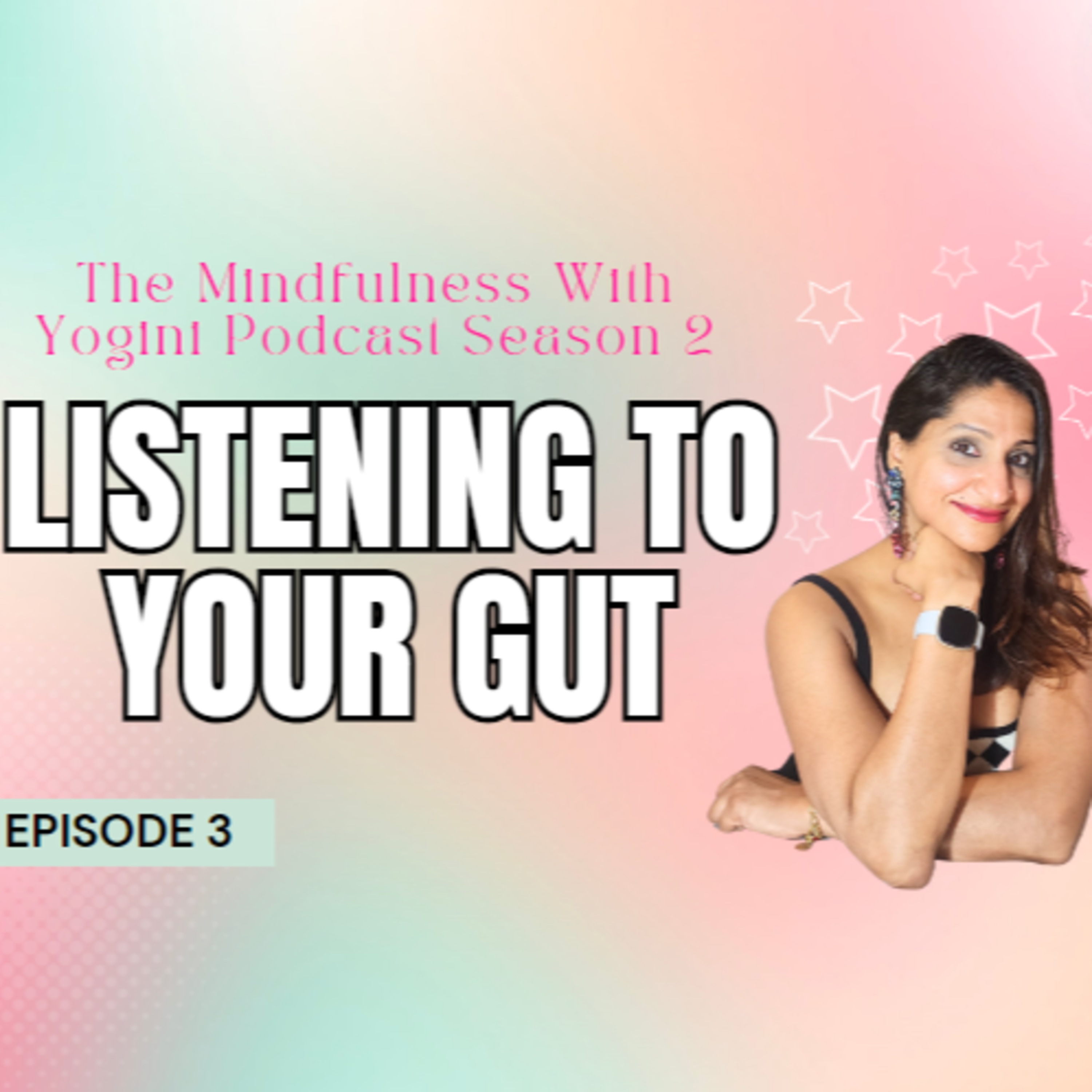 Episode 3: Listening to Your Gut episode artwork