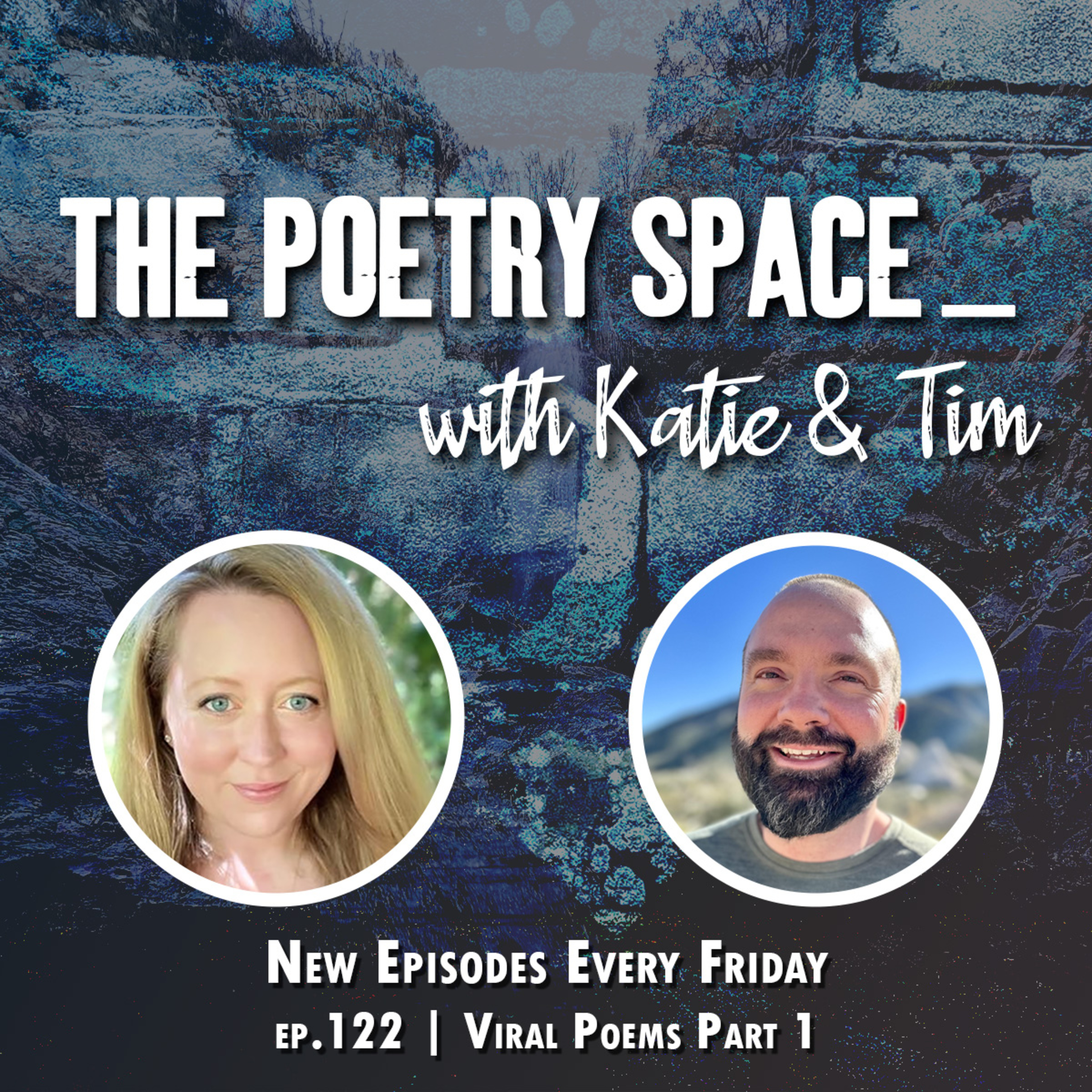 ep. 122 - Viral Poems Part 1 episode artwork