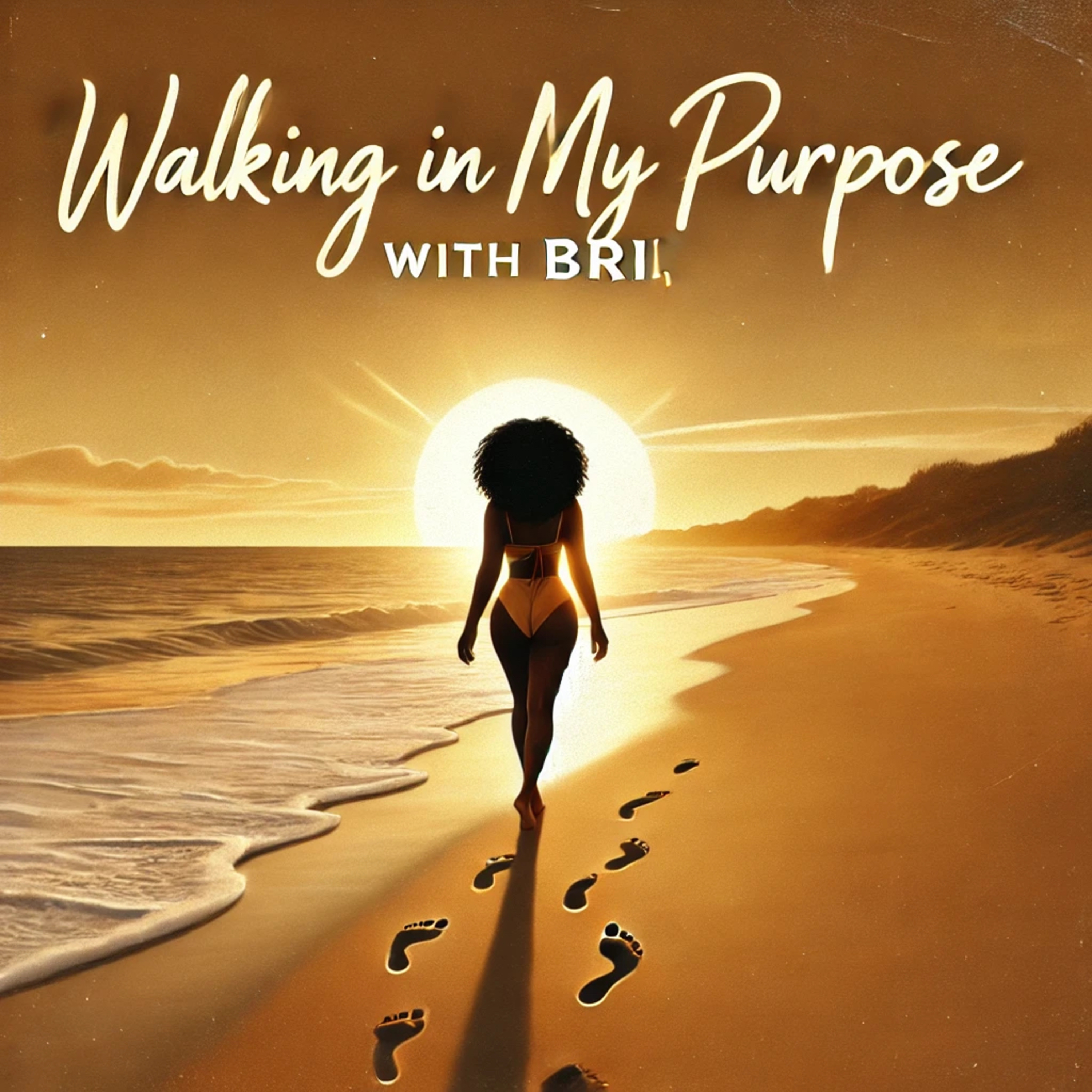 Walking In My Purpose!