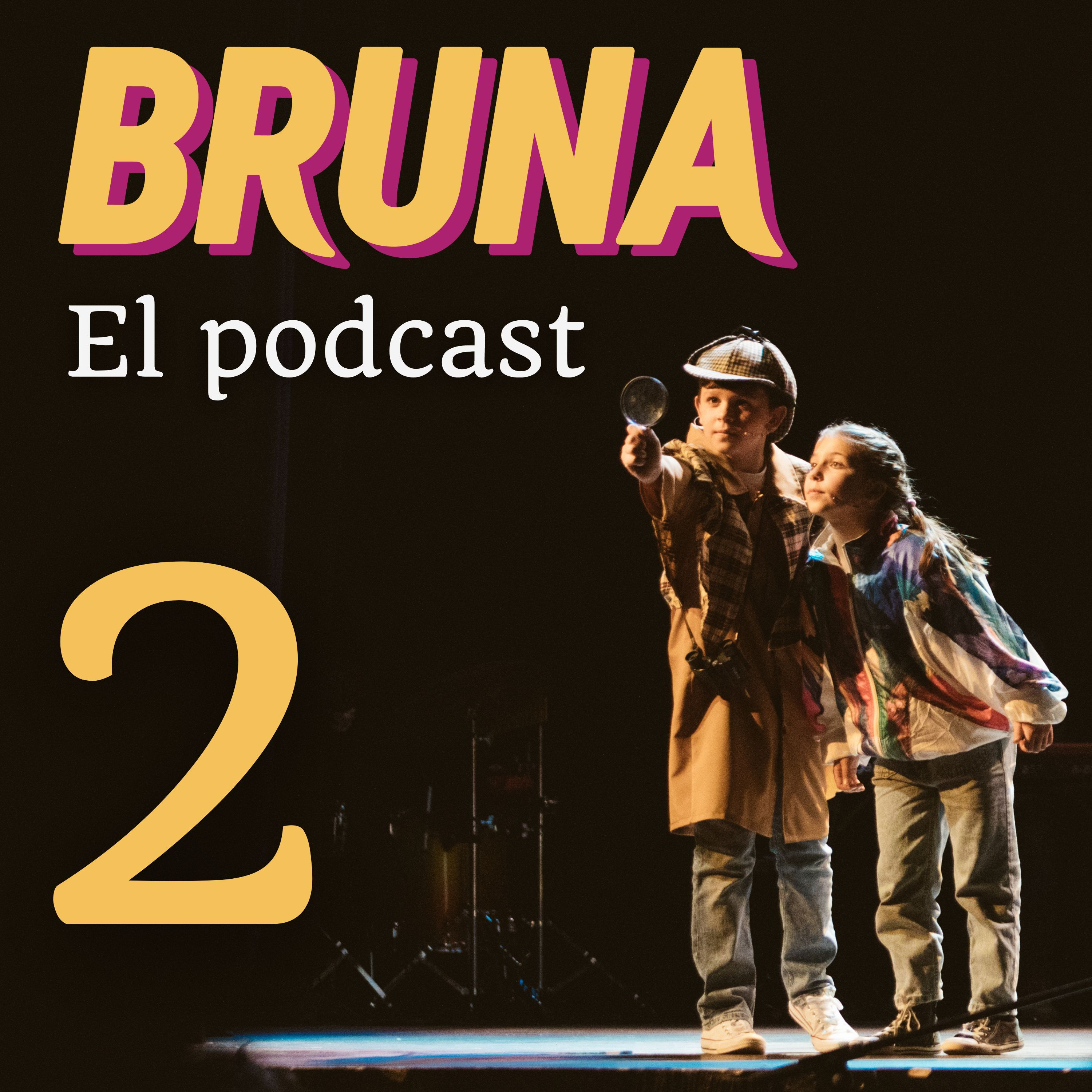 Bruna, el musical - En Podcast