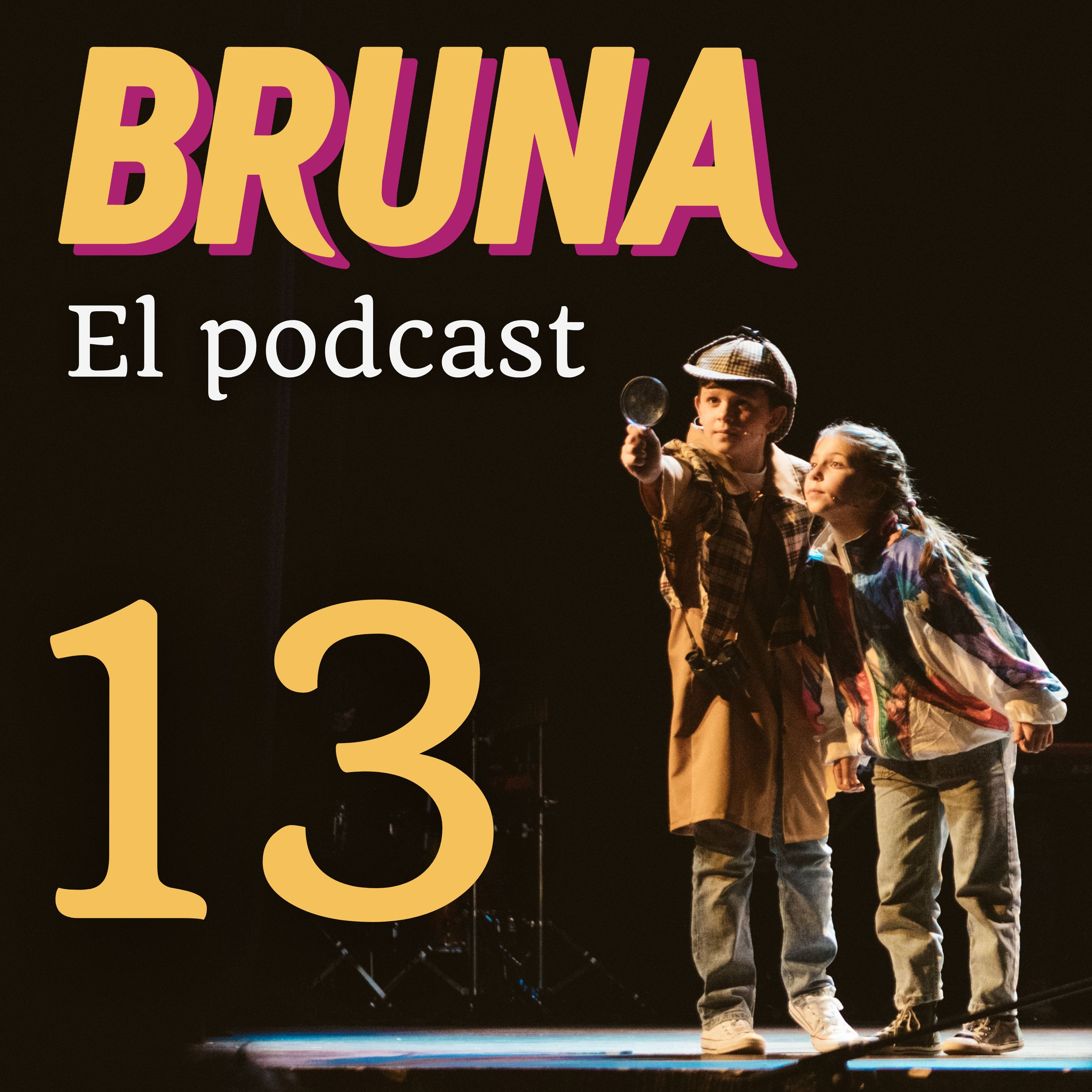 Bruna, el musical - En Podcast